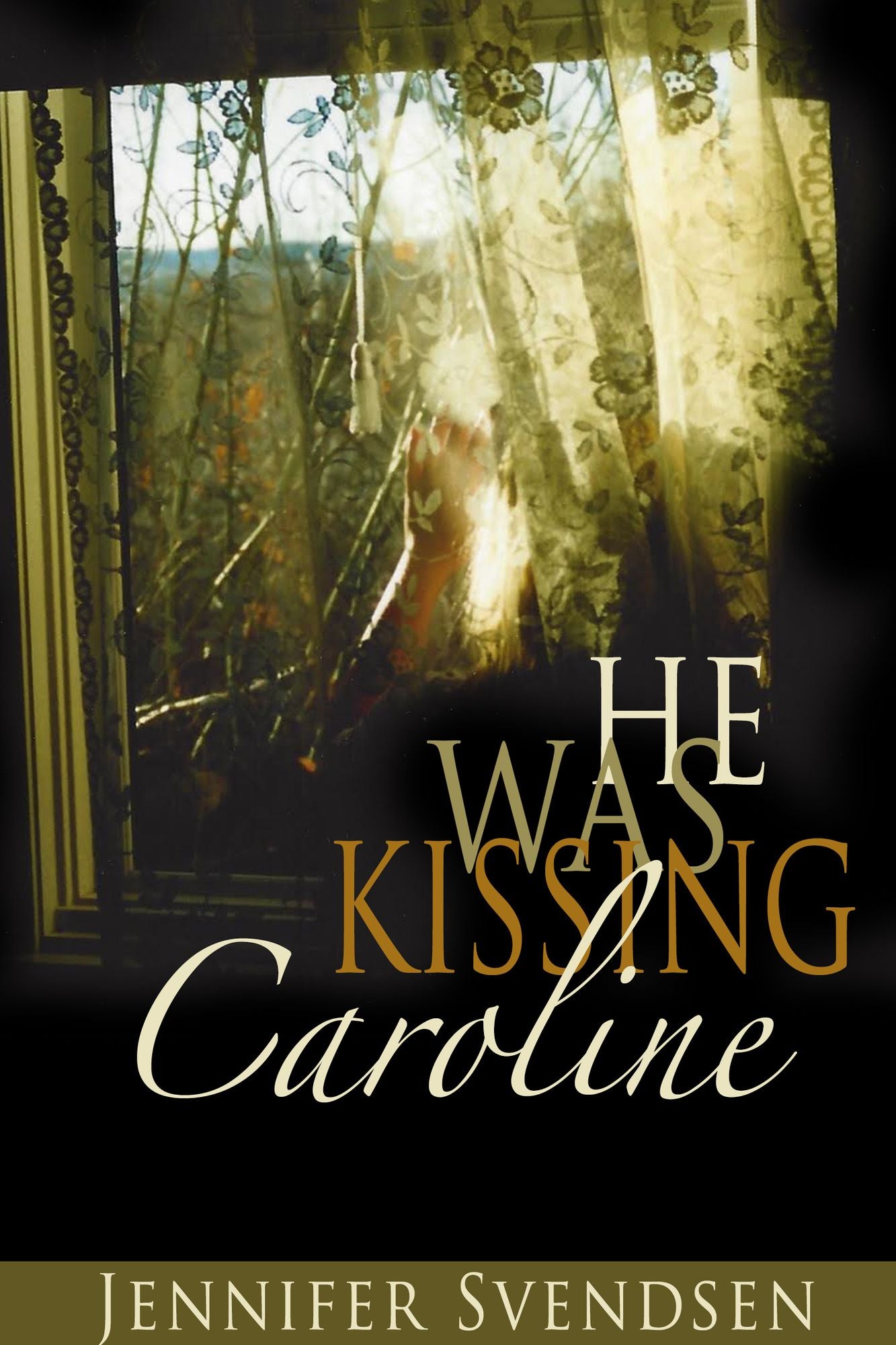 He Was Kissing Caroline