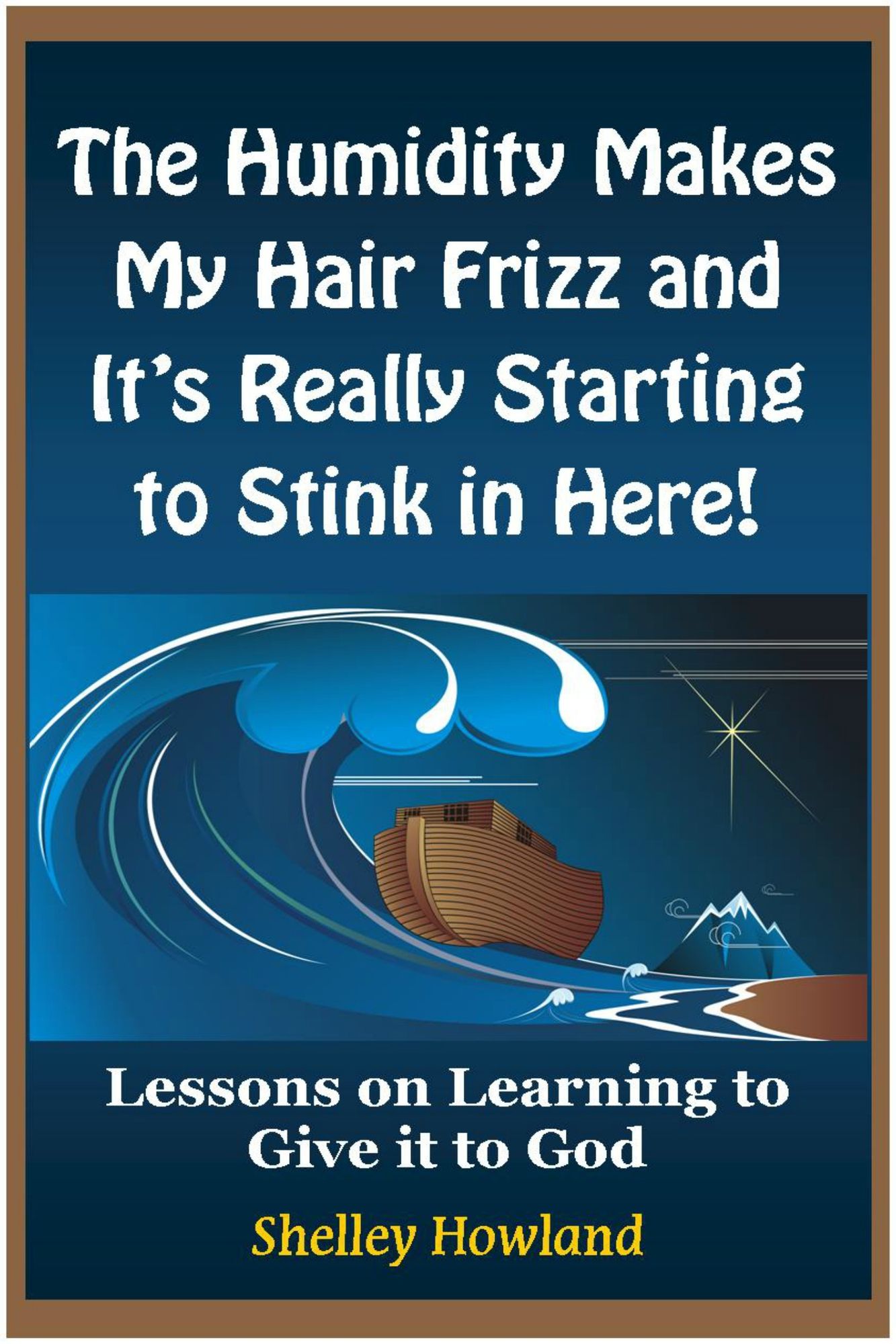 The Humidity Makes My Hair Frizz and It's Really Starting to Stink in Here