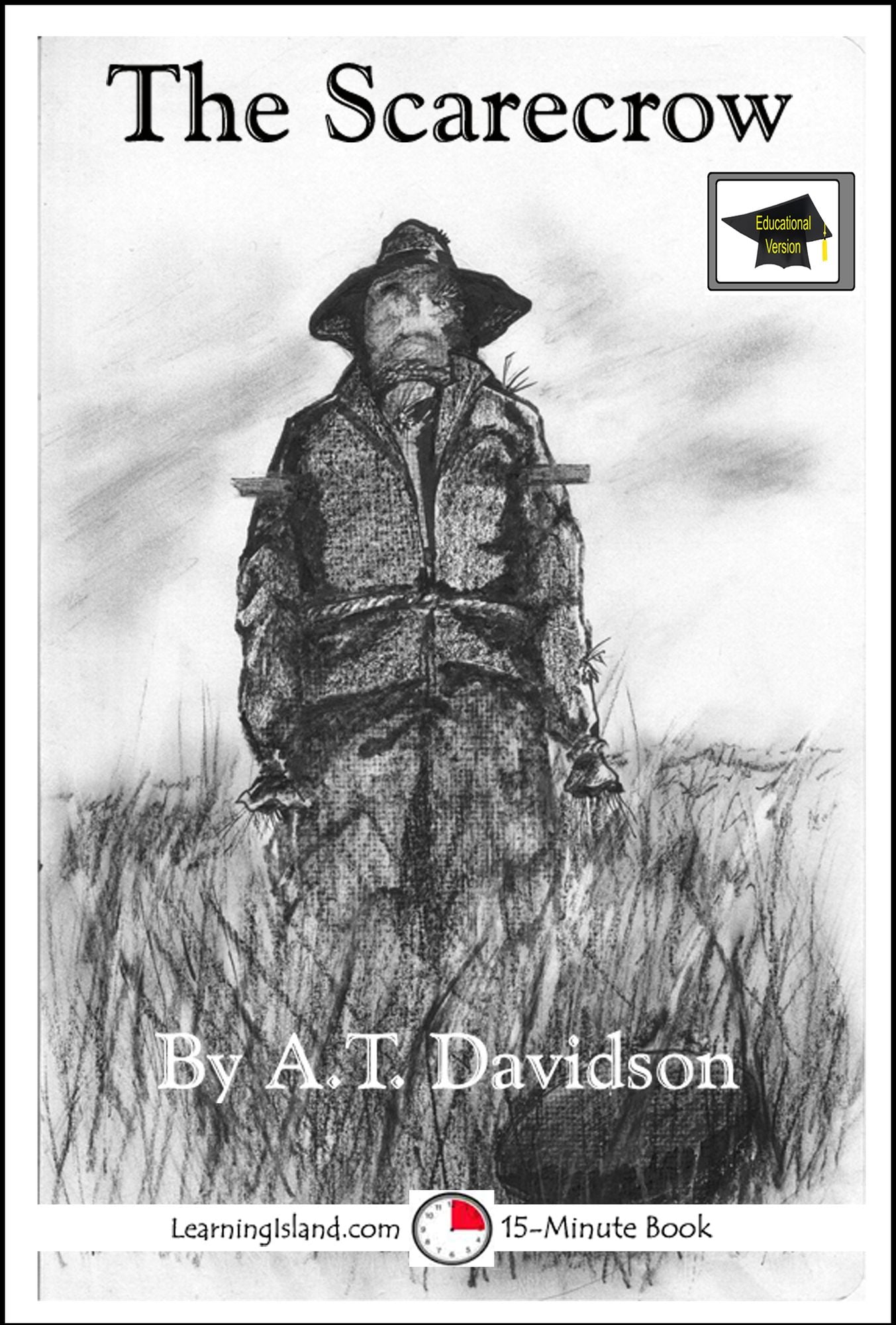 The Scarecrow: A 15-Minute Horror Story: Educational Version