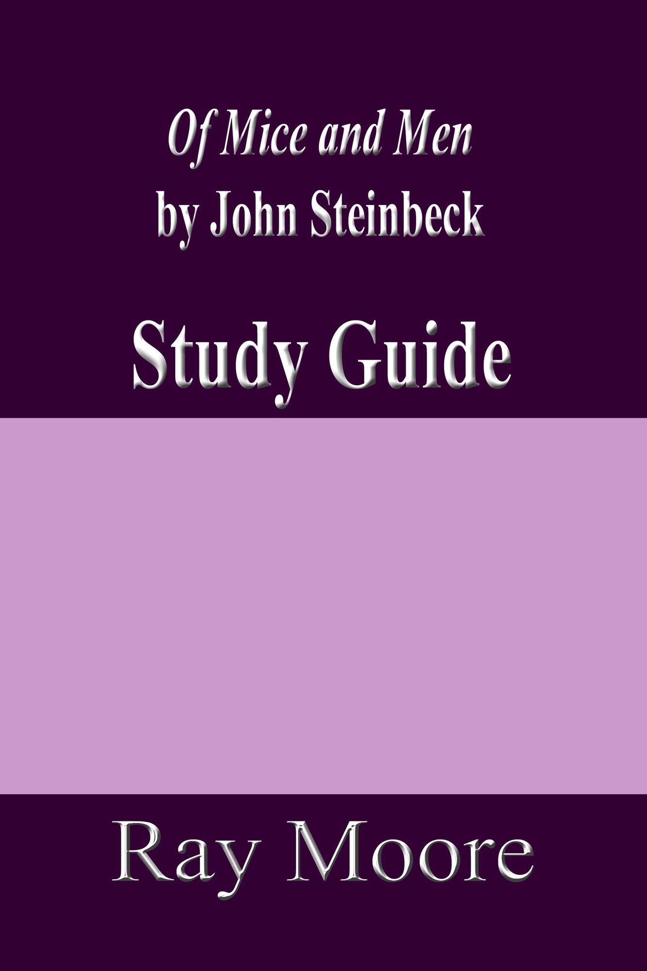 Of Mice and Men by John Steinbeck: A Study Guide