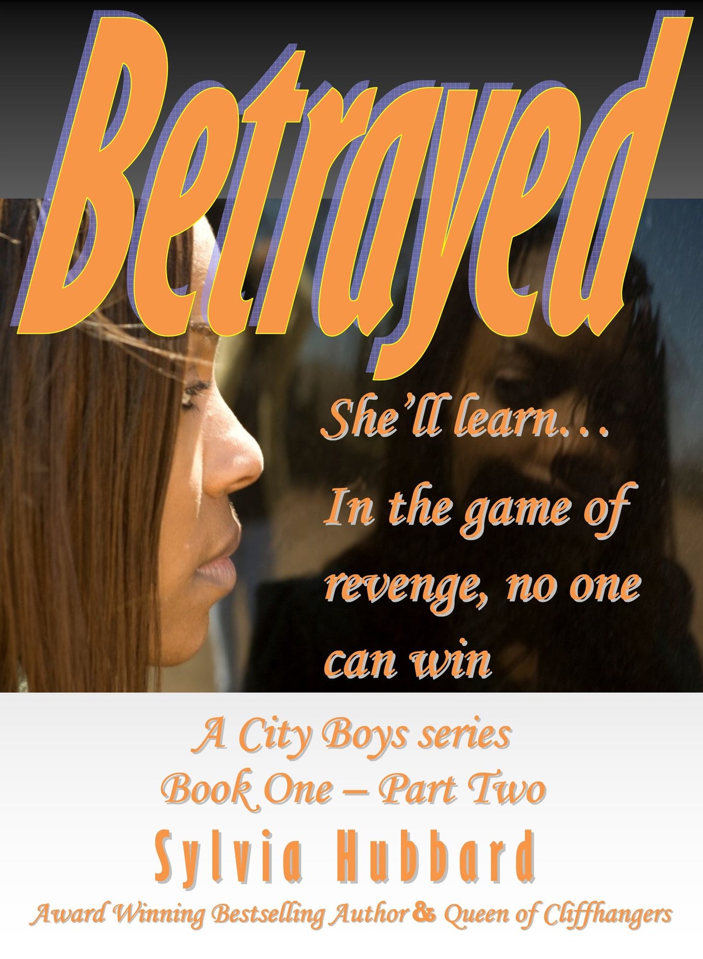 Betrayed: Book One-Part Two