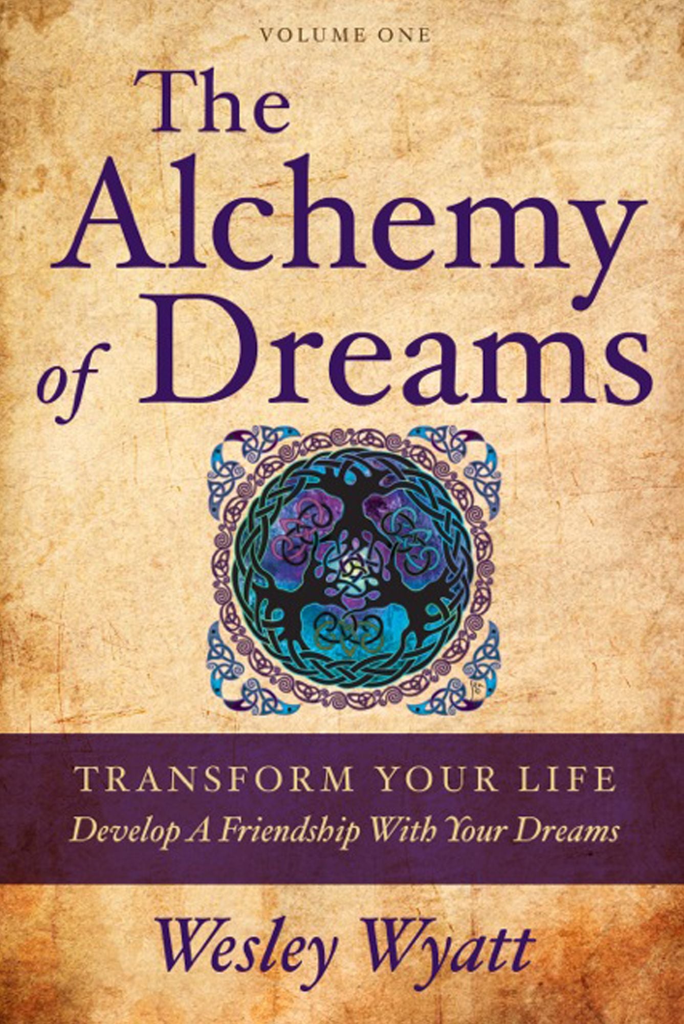 The Alchemy of Dreams: Volume One -