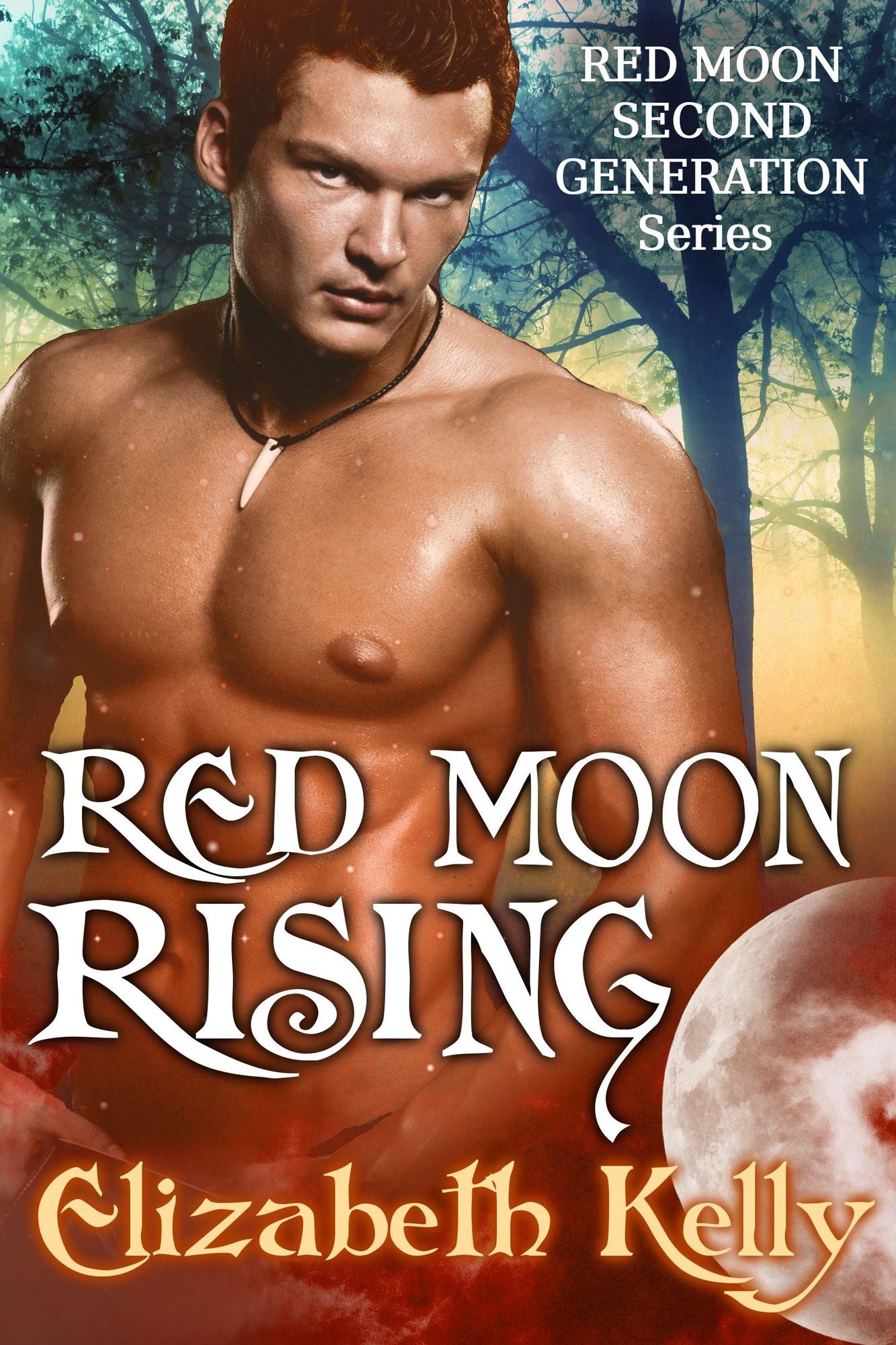 Red Moon Rising (Book Two, Red Moon Series)