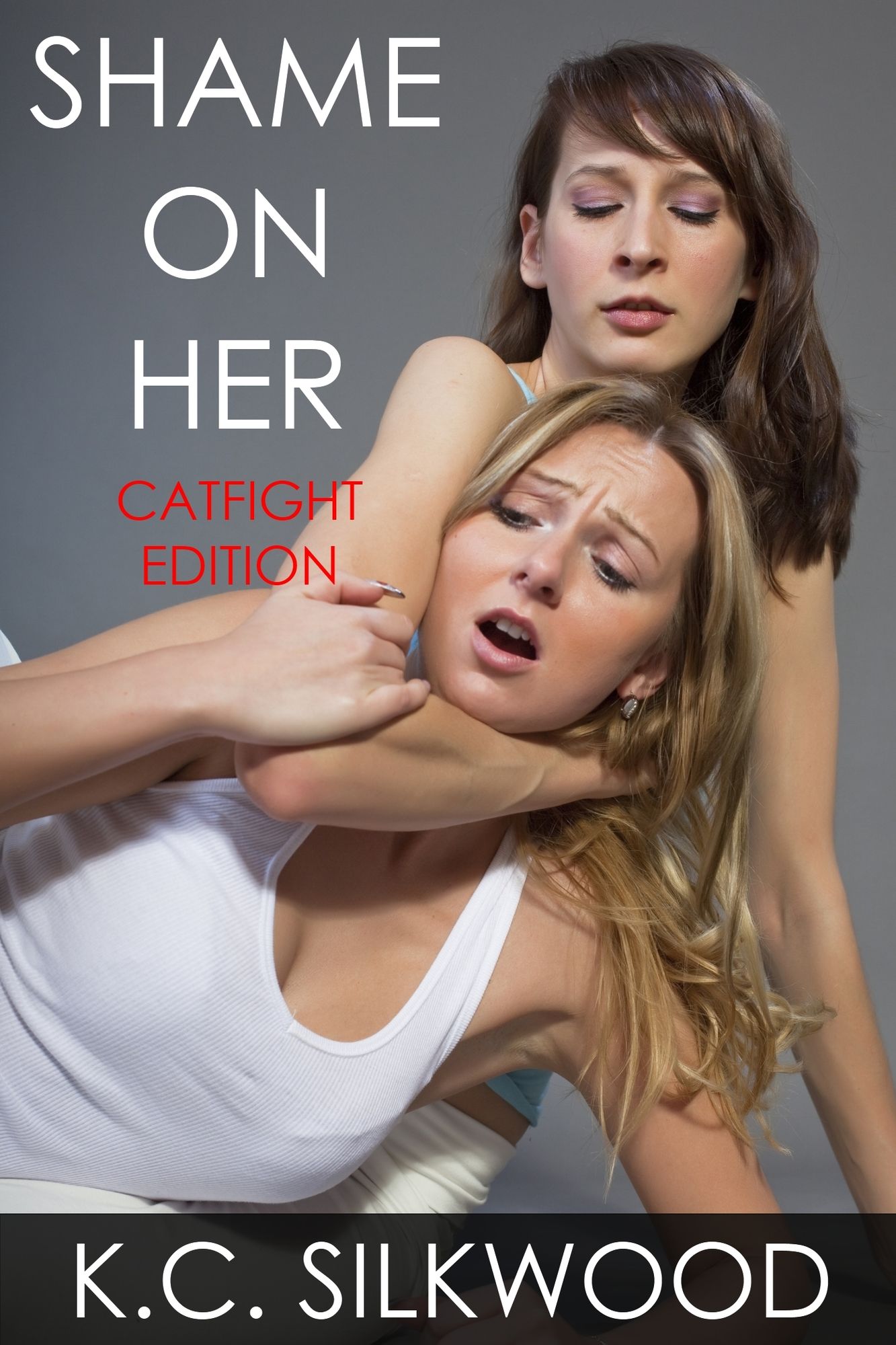 Shame On Her: Catfight Edition