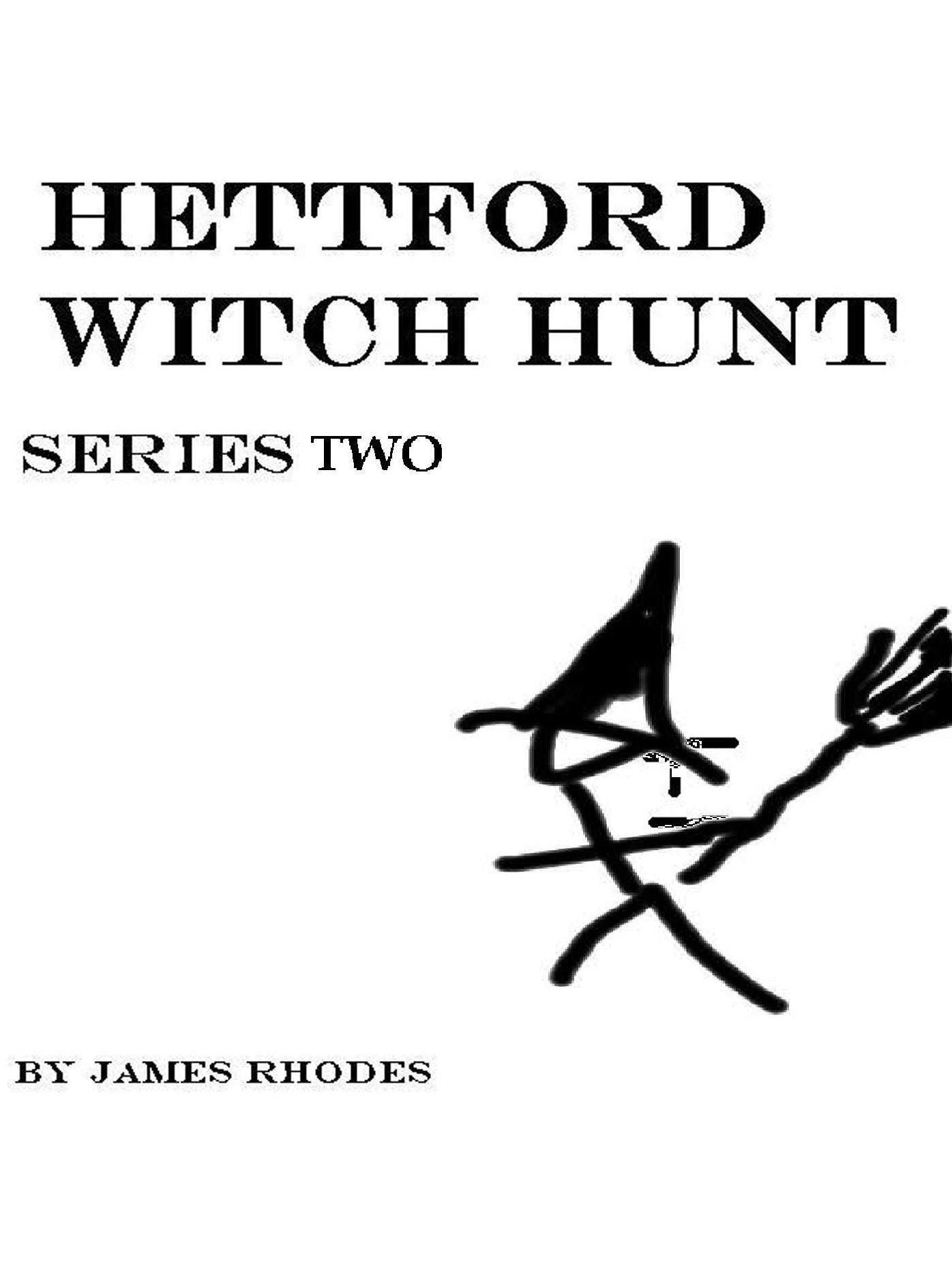 Hettford Witch Hunt: Series Two
