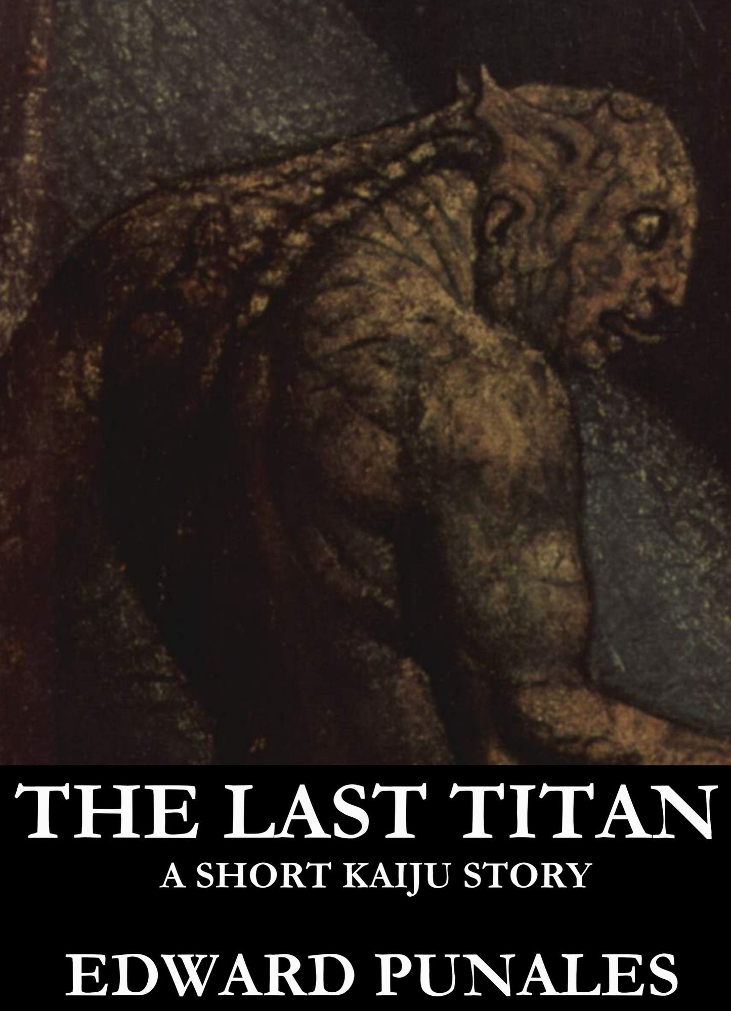 The Last Titan: A Short Kaiju Story