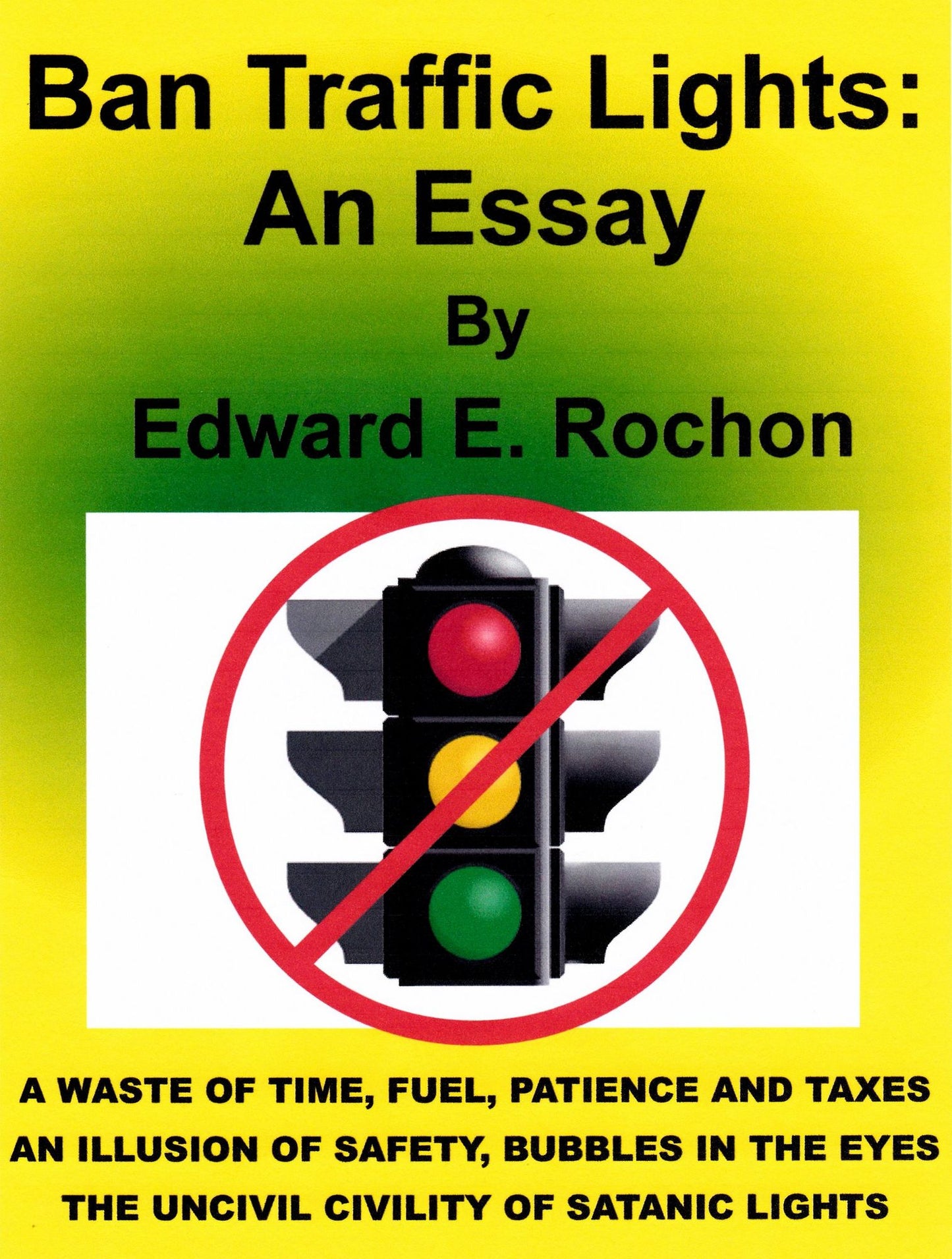 Ban Traffic Lights: An Essay