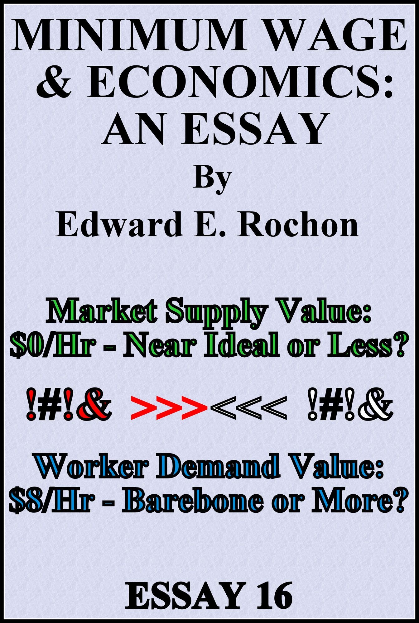Minimum Wage & Economics: An Essay