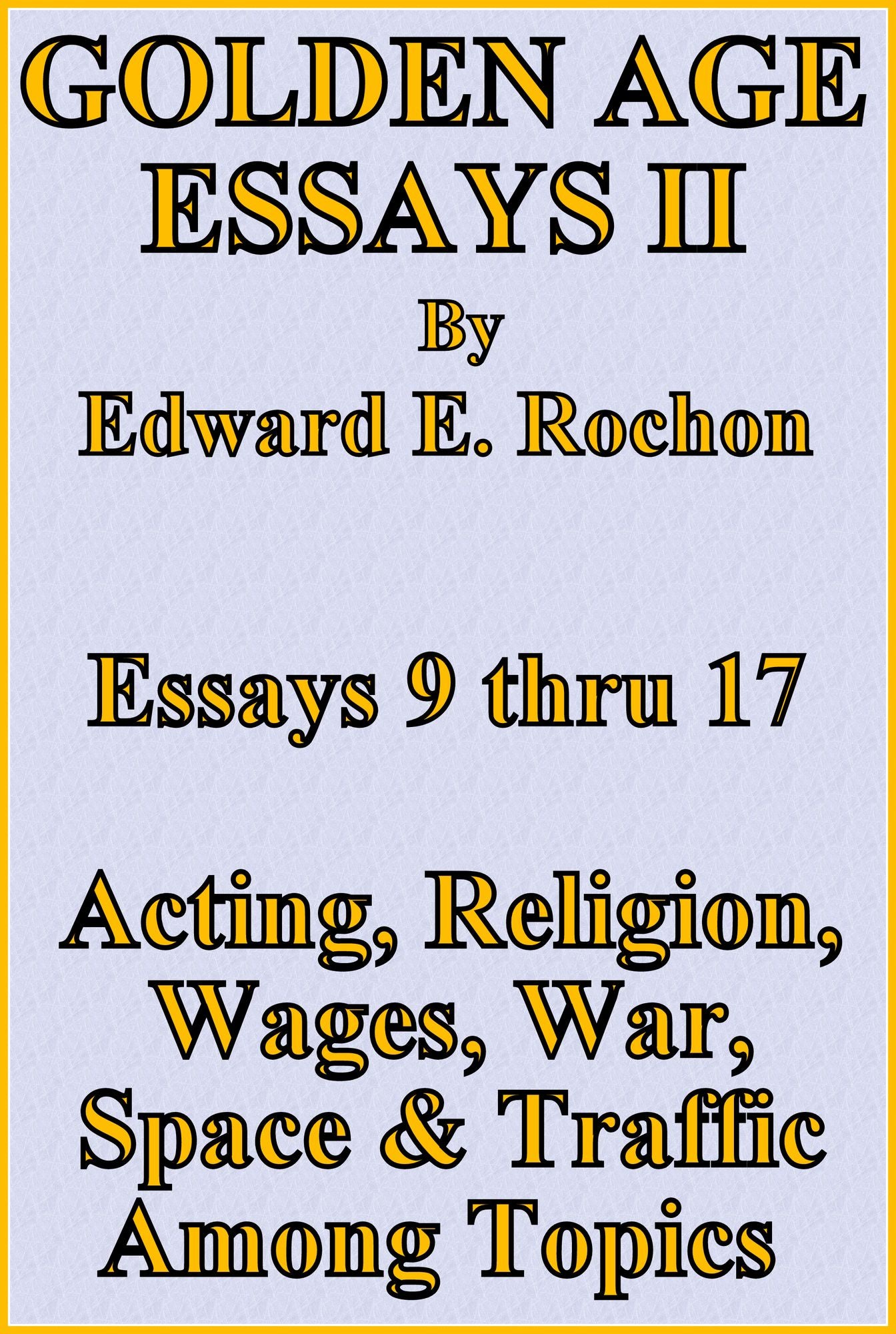 Golden Age Essays II
