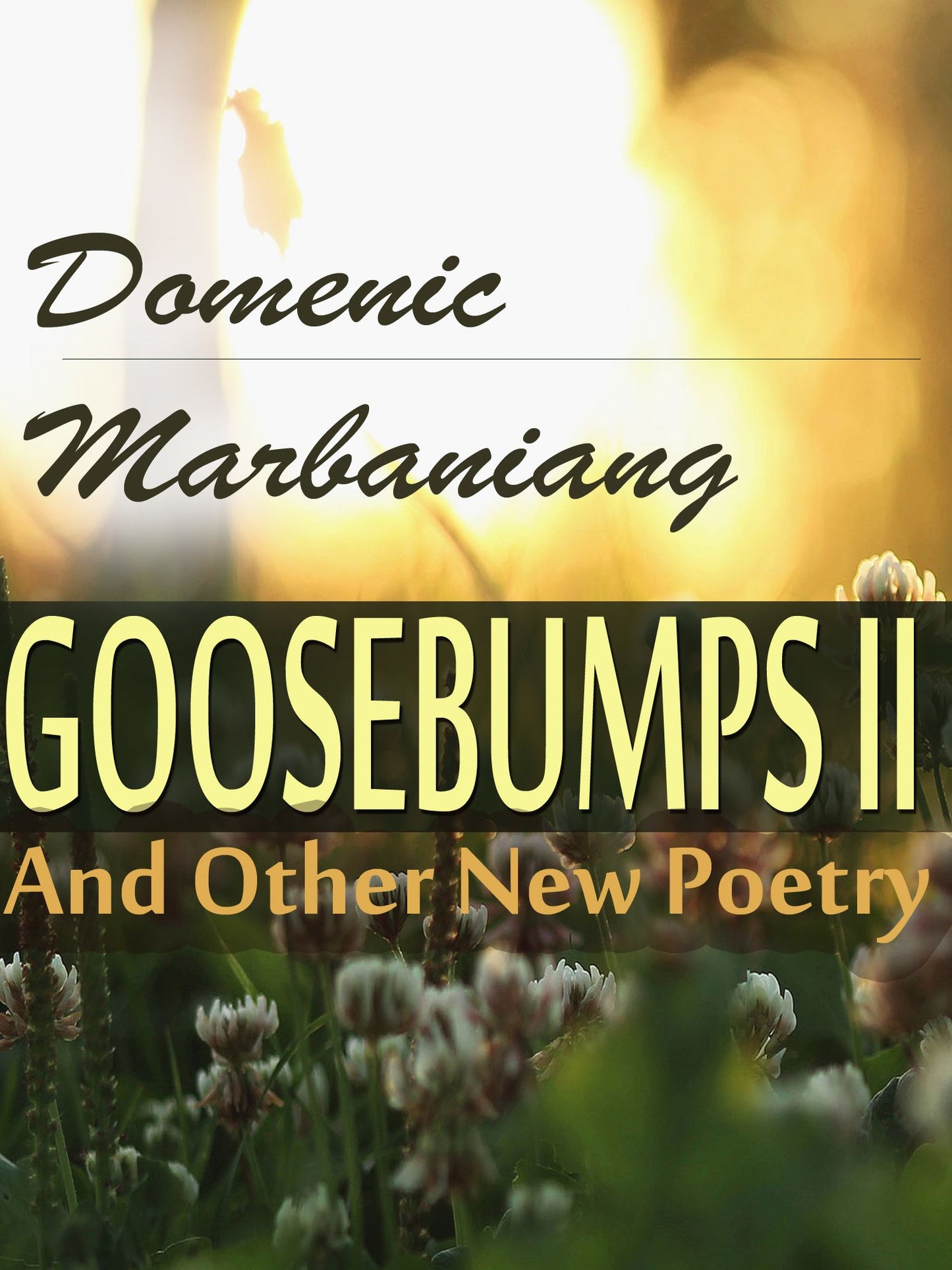 Goosebumps II And Other New Poetry