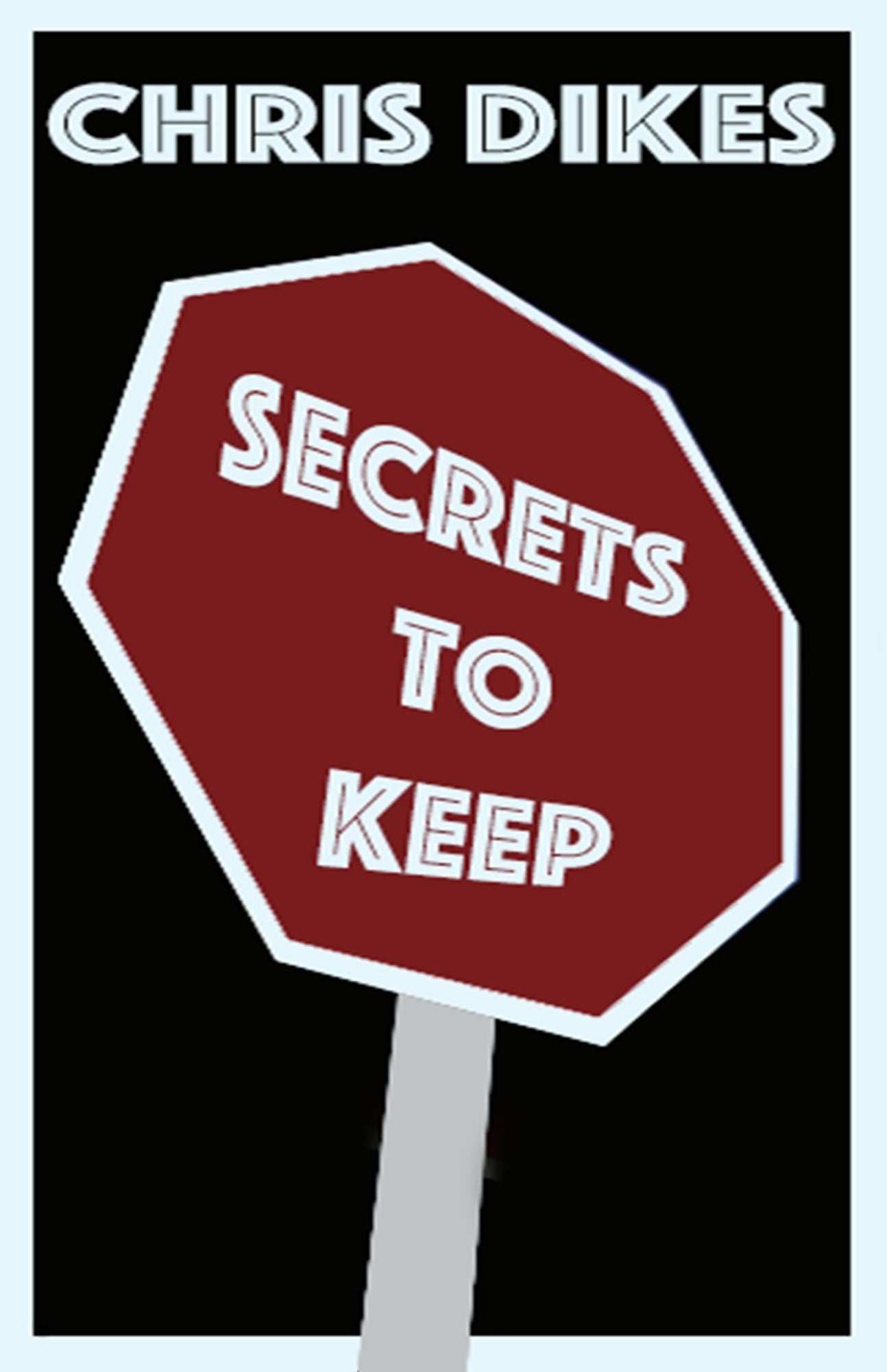 Secrets To Keep