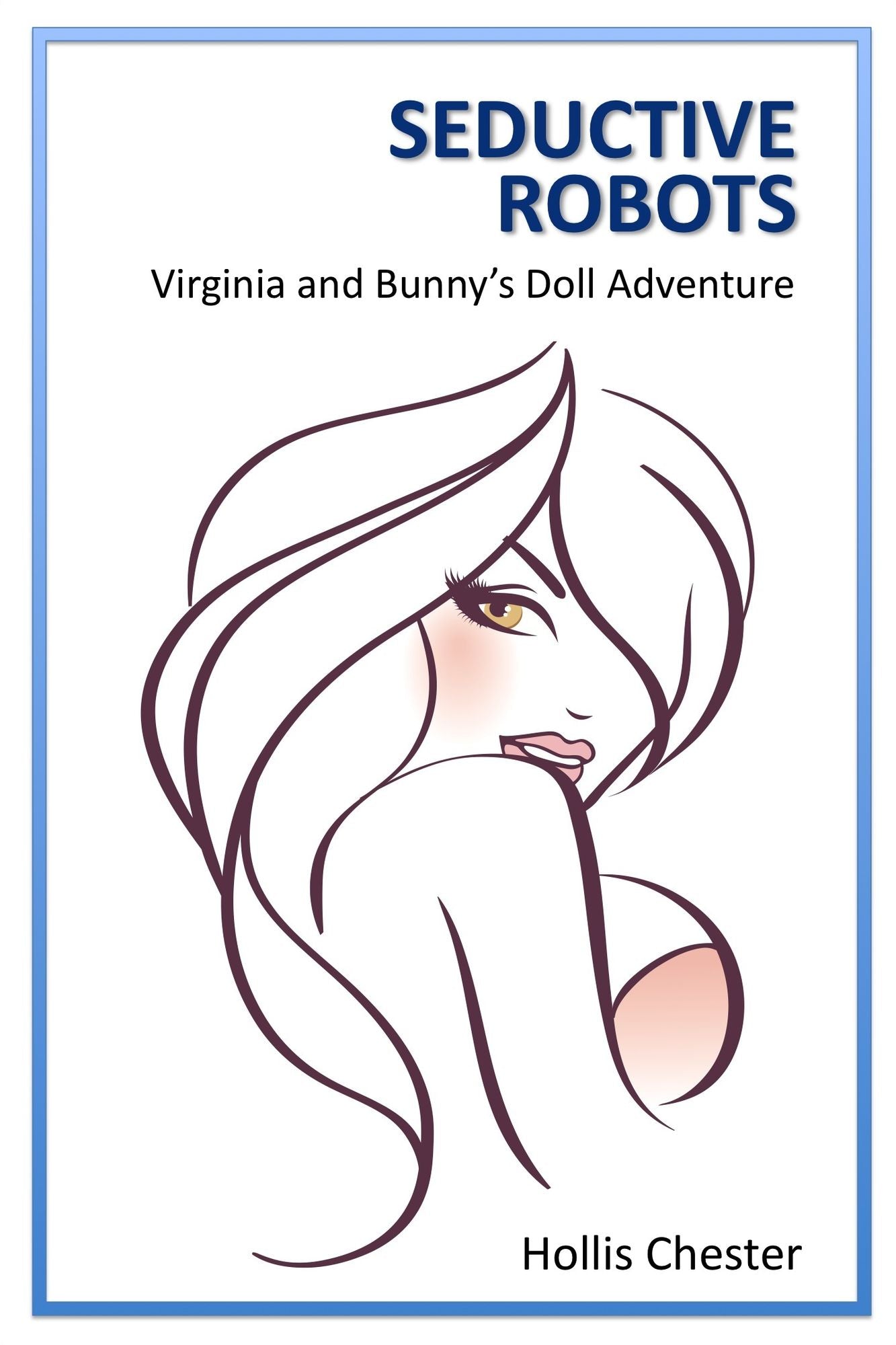 Seductive Robots: Virginia and Bunny's Doll Adventure