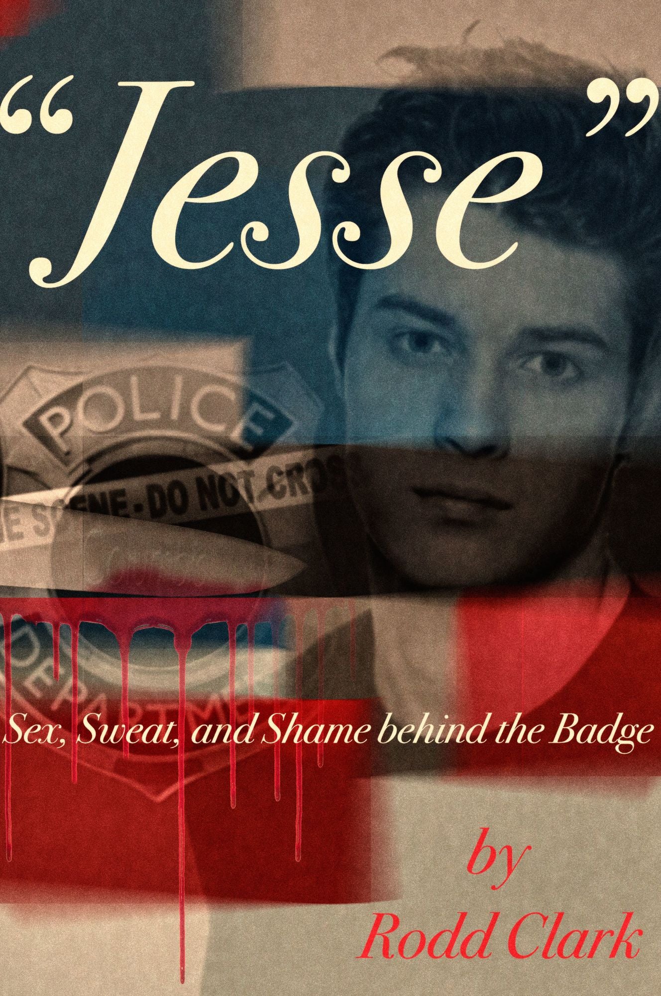 "Jesse" Sex, Sweat and Shame Behind the Badge