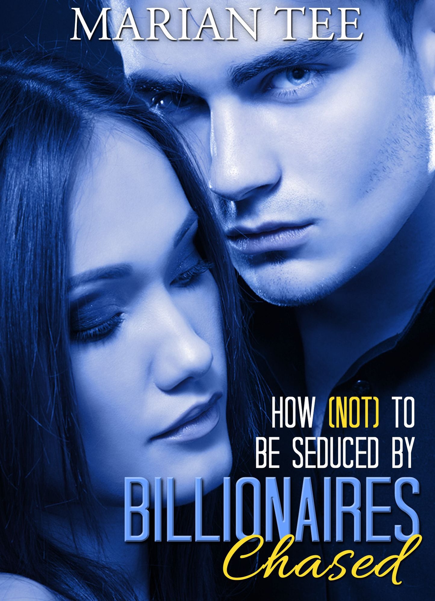 Chased (How Not To Be Seduced By Billionaires)