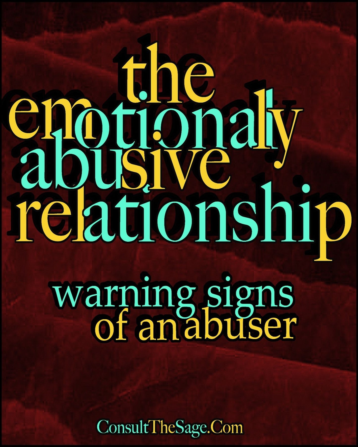 The Emotionally Abusive Relationship: Warning Signs of an Abuser