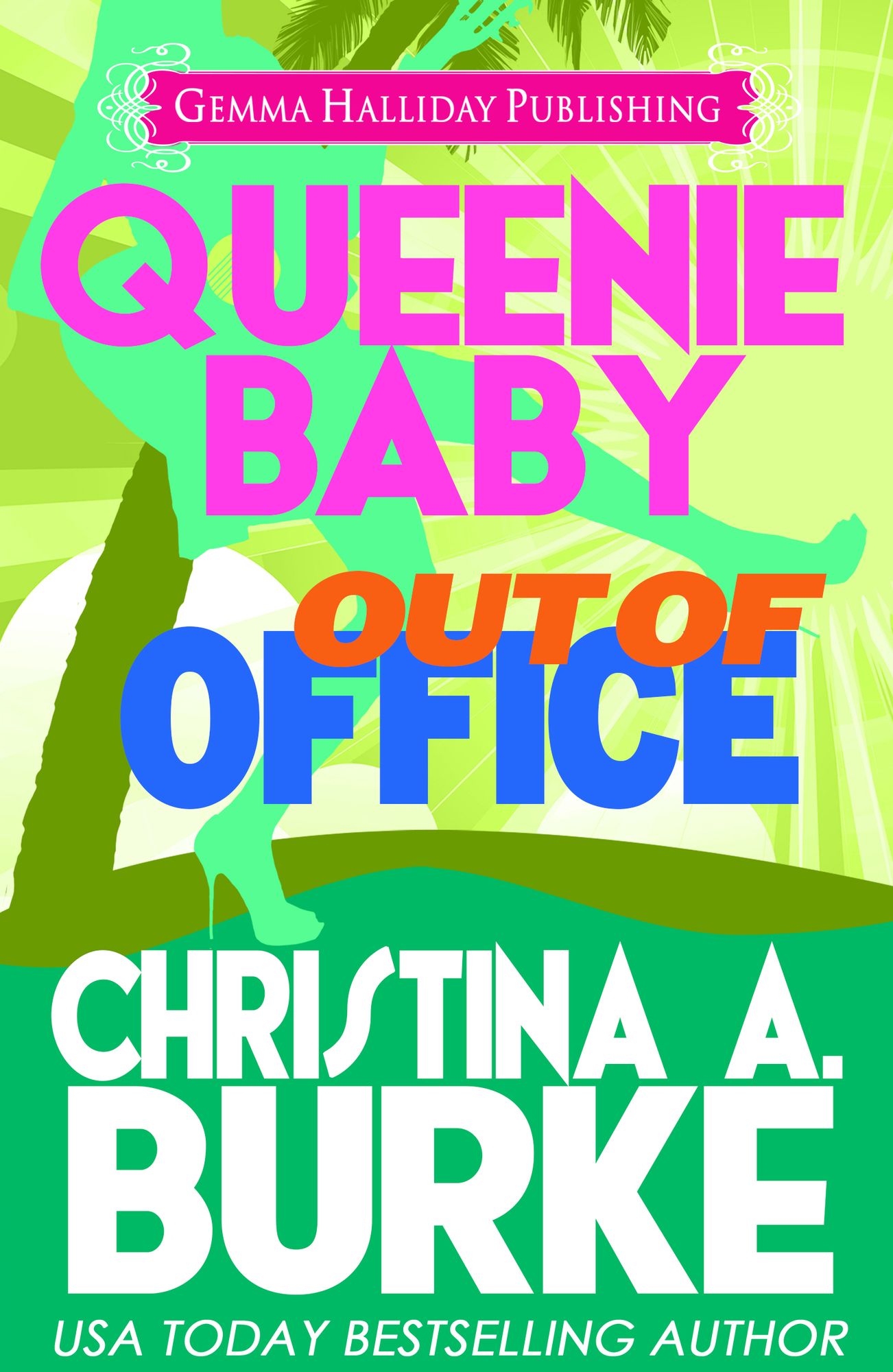 Queenie Baby: Out of Office (Queenie Baby book #2)