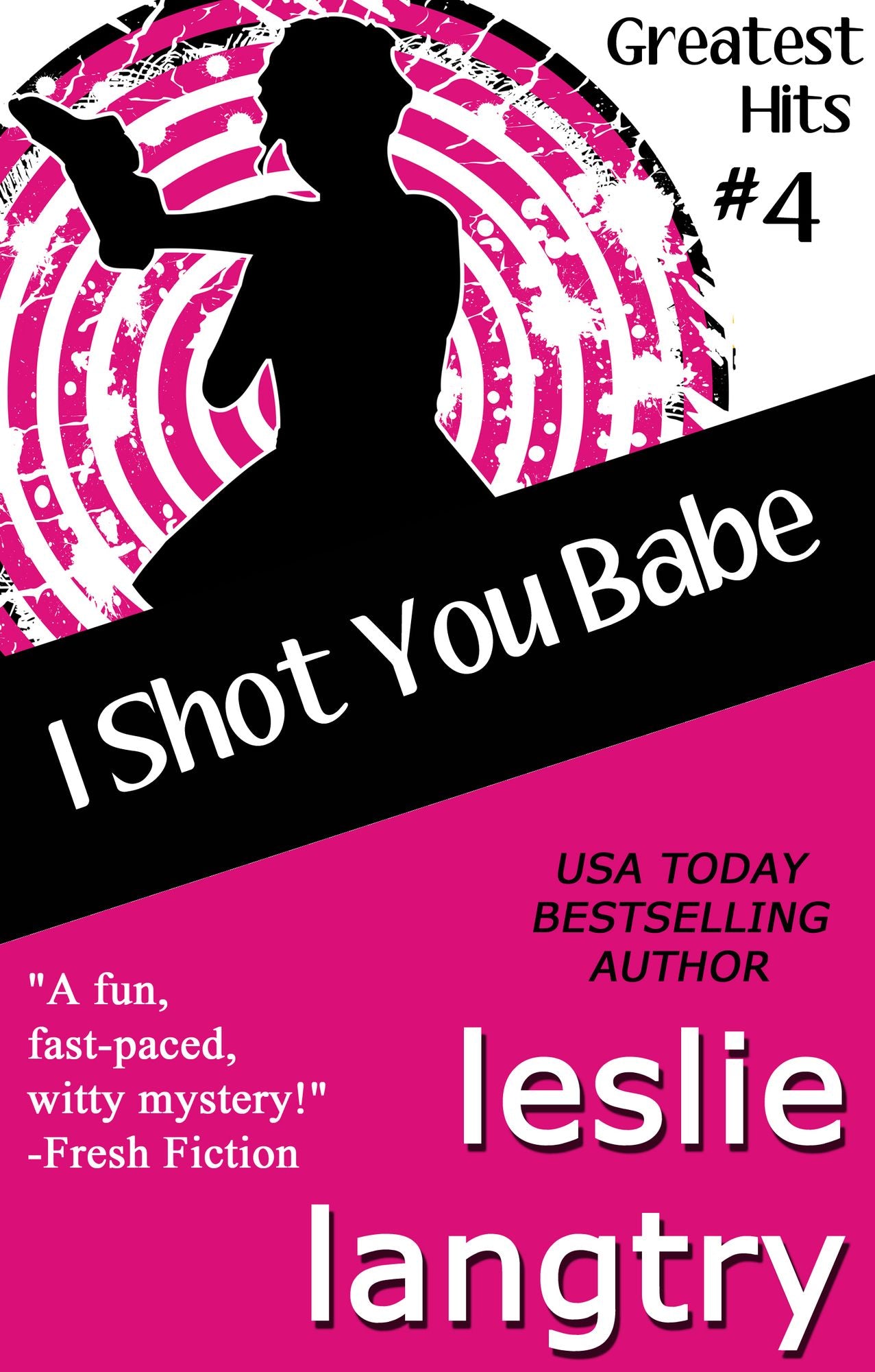 I Shot You Babe