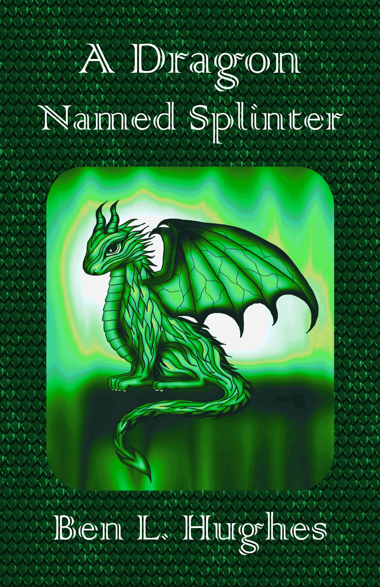 A Dragon Named Splinter (Dragon Adventure Series 1: Book 1)