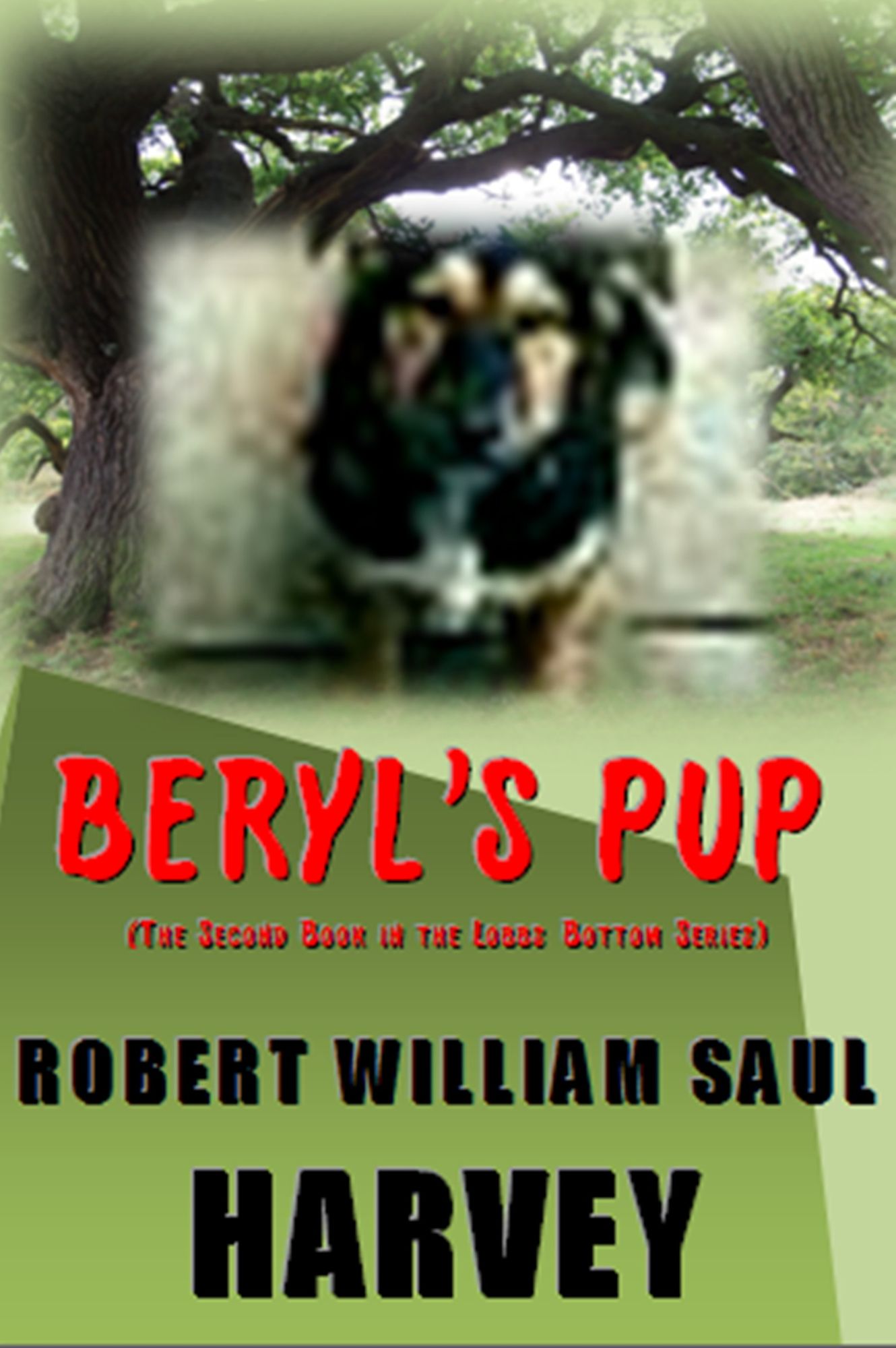 Beryl's Pup - (The Second Book of the Lobbs Bottom Series)