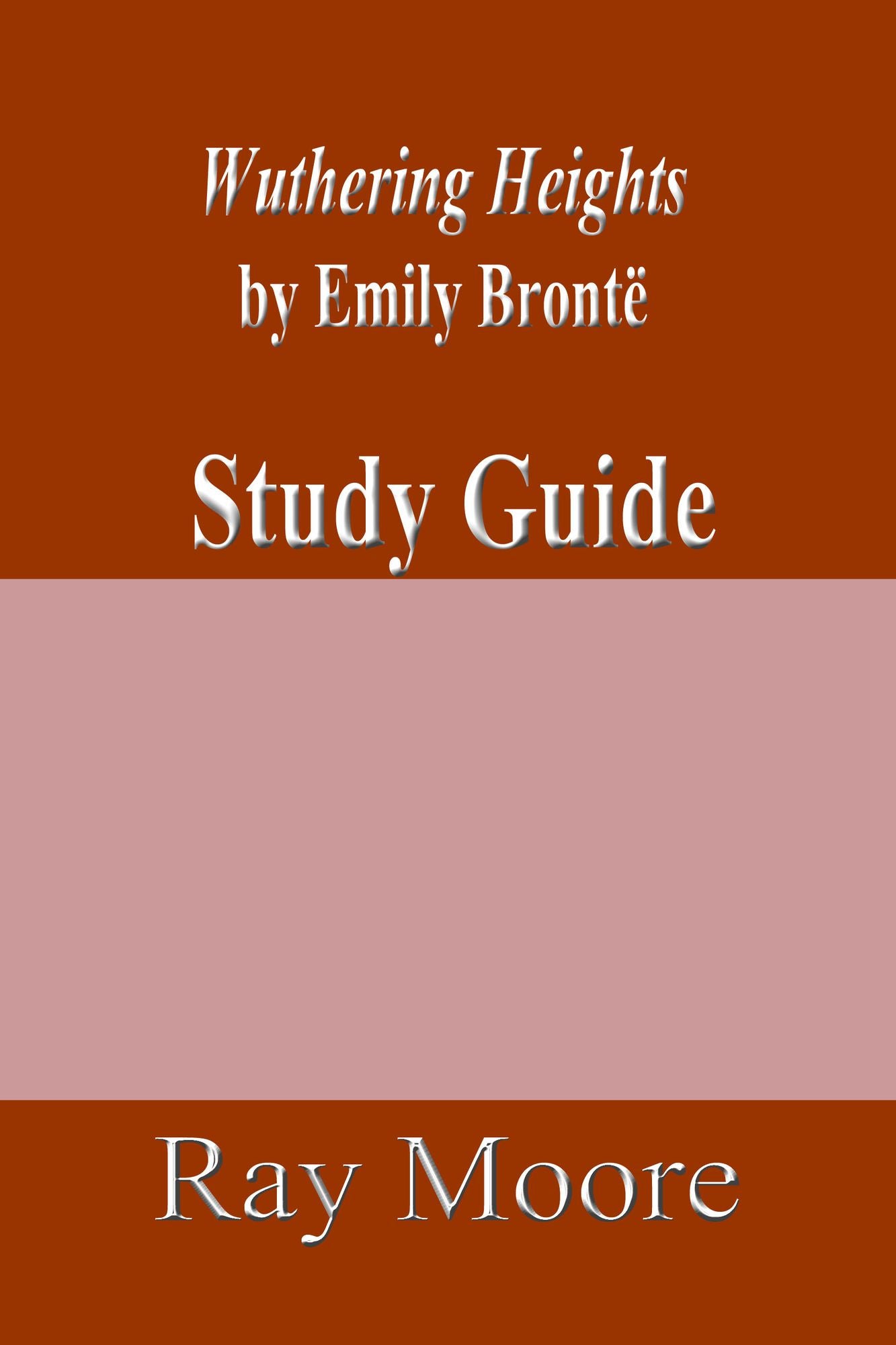 Wuthering Heights by Emily Brontë: A Study Guide