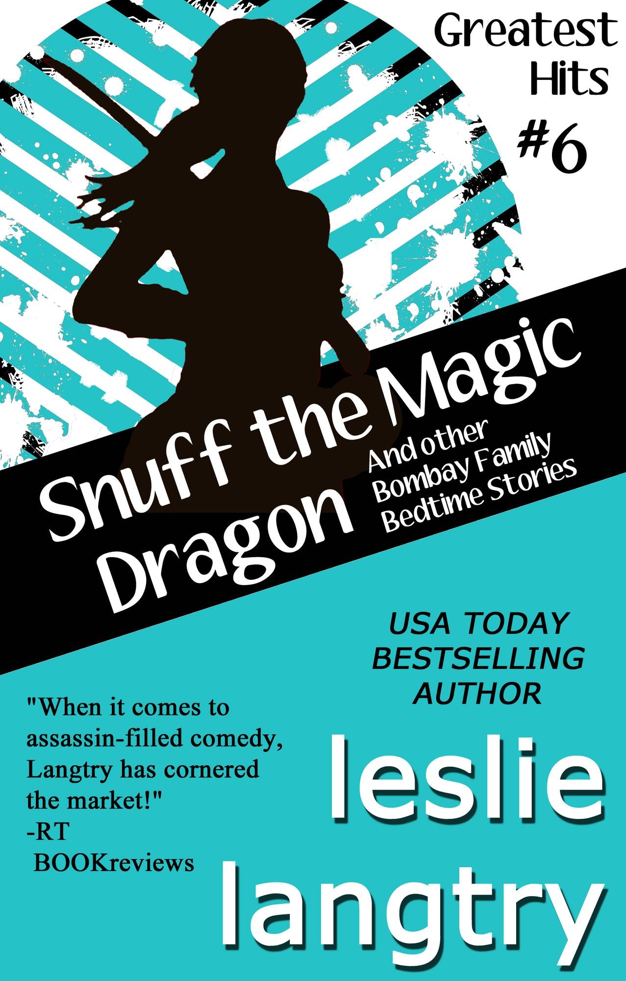 Snuff the Magic Dragon: and other Bombay Family Bedtime Stories