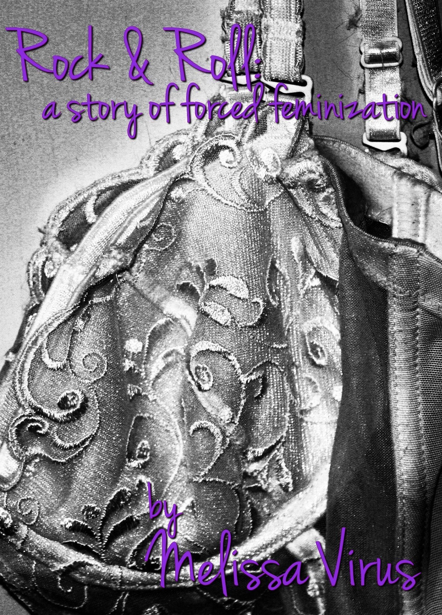 Rock & Roll: A Story of Forced Feminization