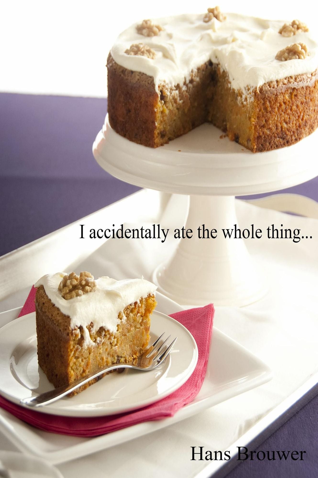 I Accidentally Ate The Whole Thing
