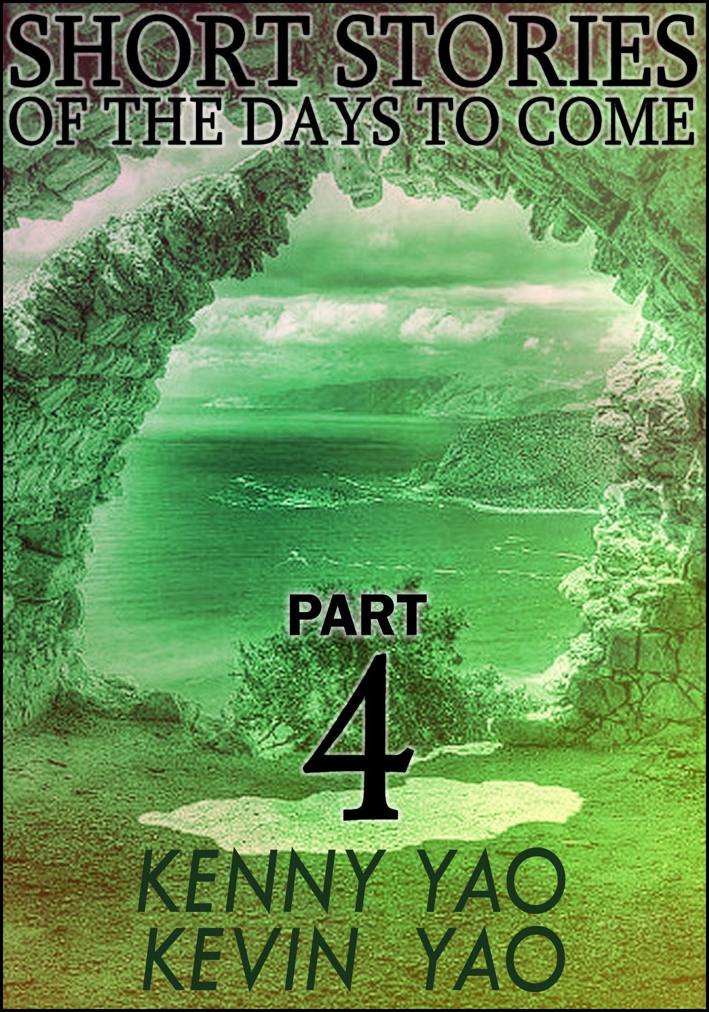 Short Stories Of The Days To Come: Part Four