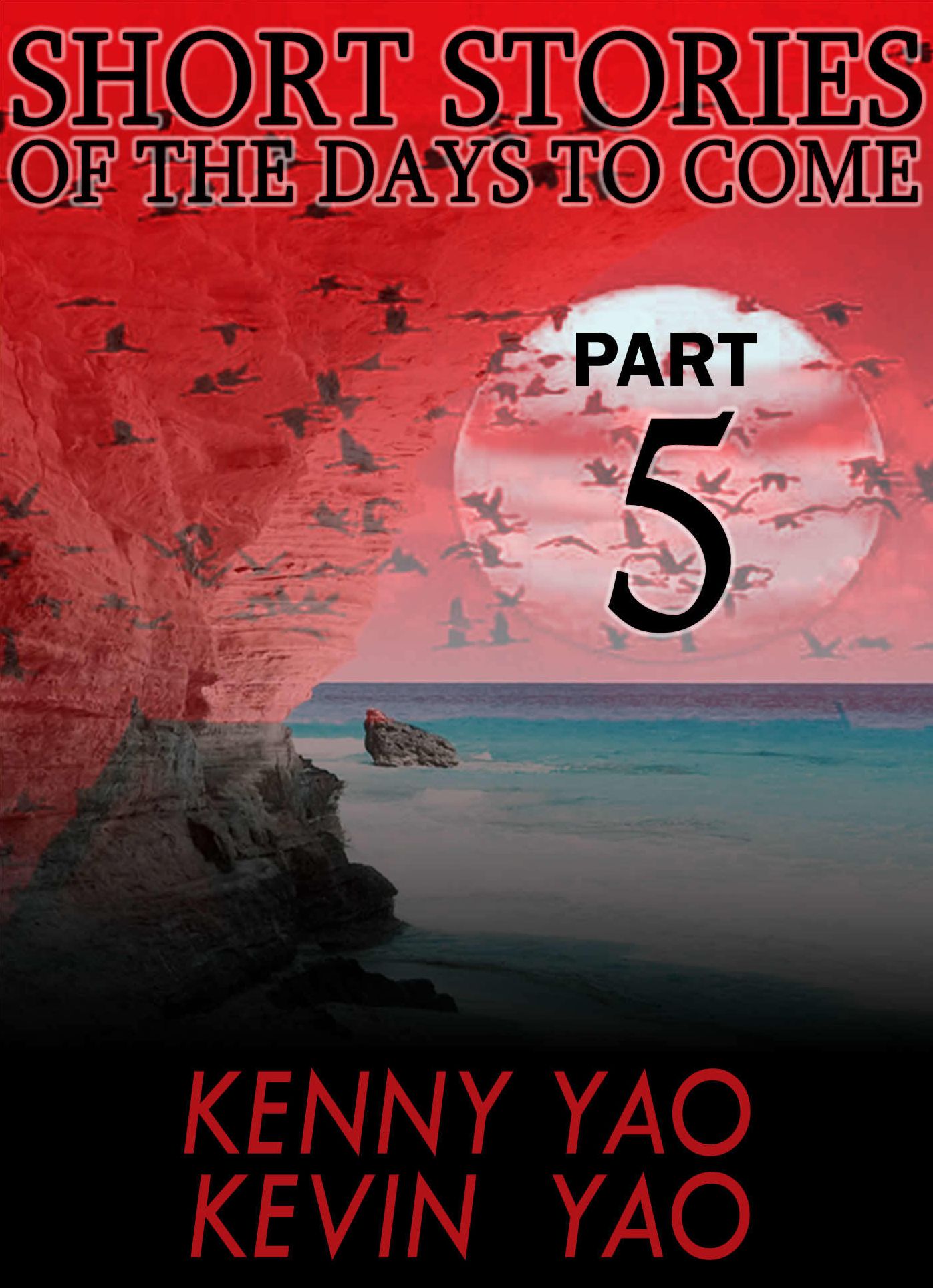 Short Stories Of The Days To Come: Part Five