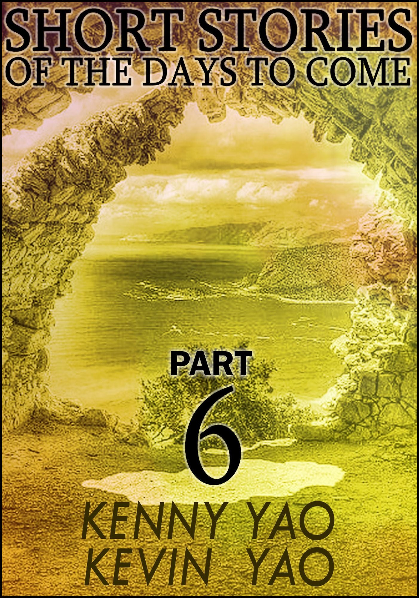 Short Stories Of The Days To Come: Part Six