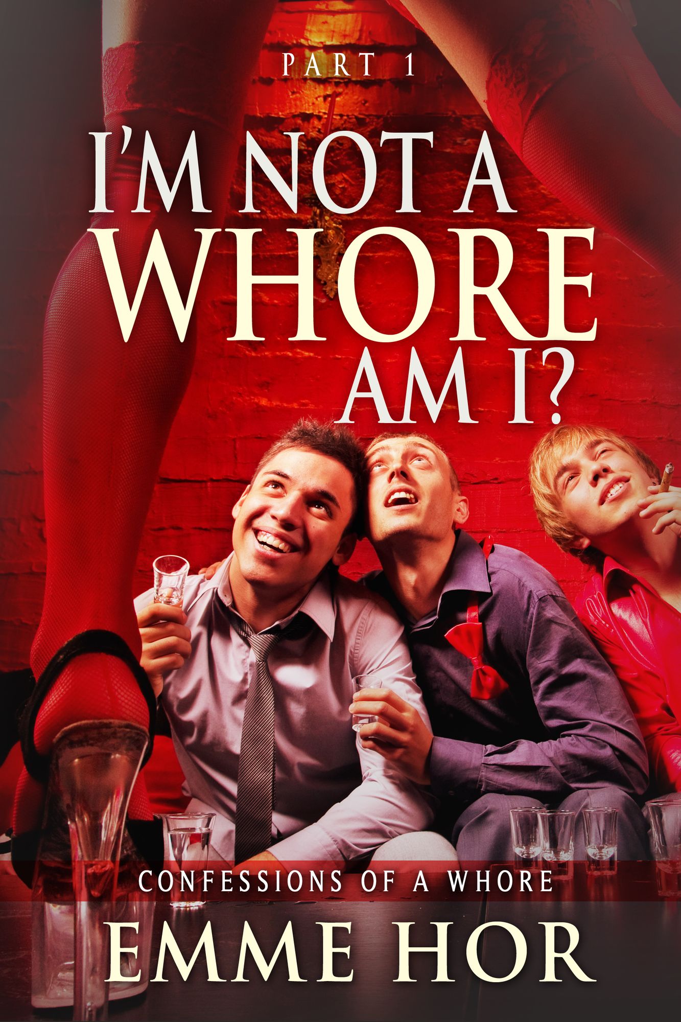 I Am Not a Whore, Am I?