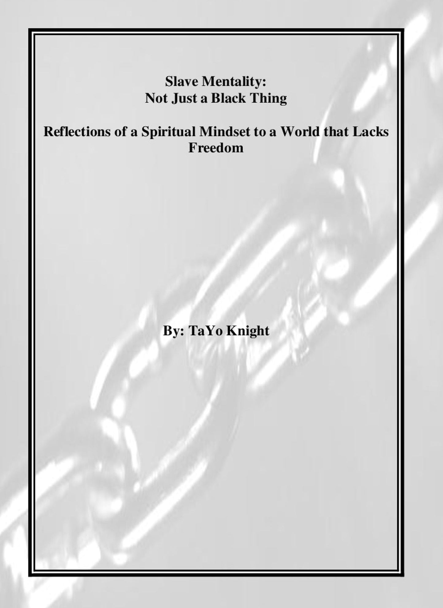 Slave Mentality: Not Just a Black Thing