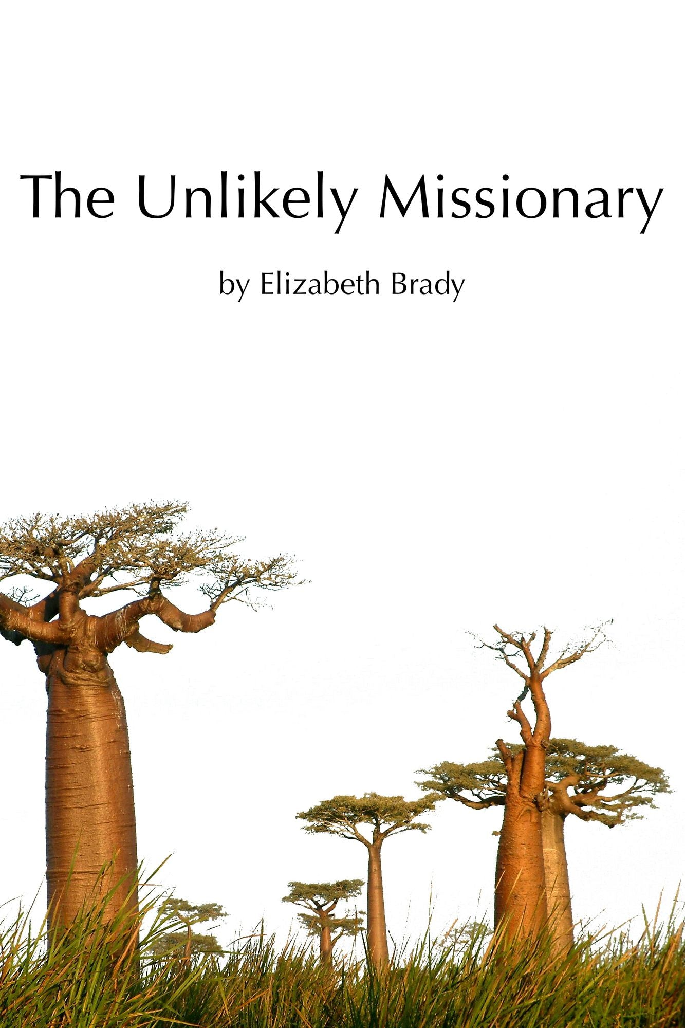 The Unlikely Missionary
