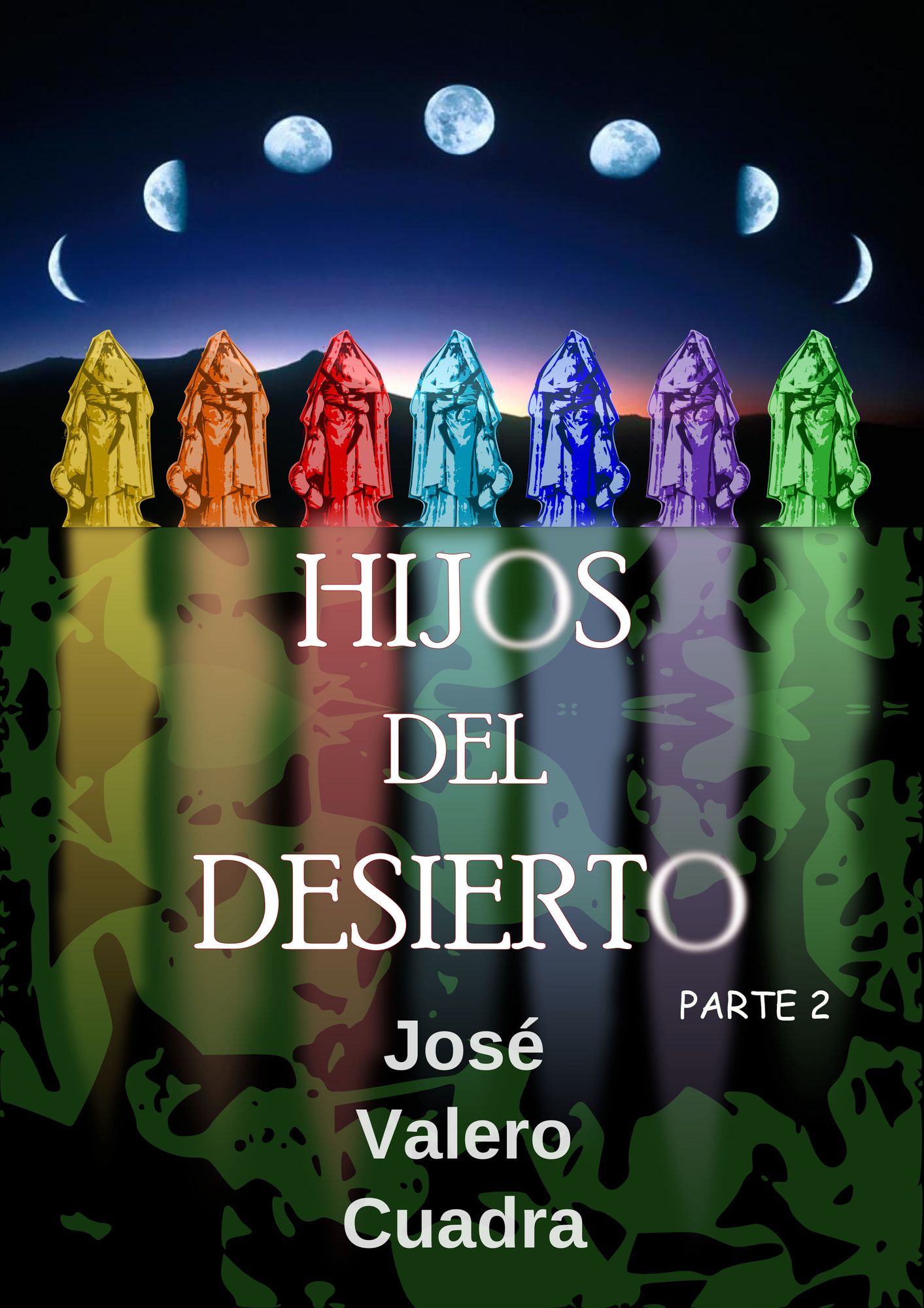 Hijos del desierto. Parte 2