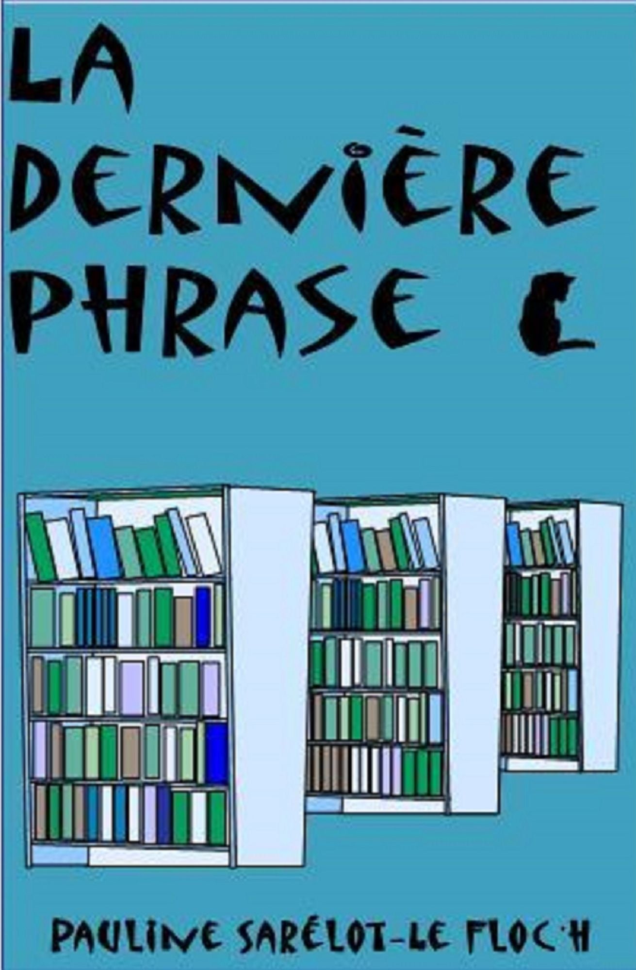 La dernière phrase