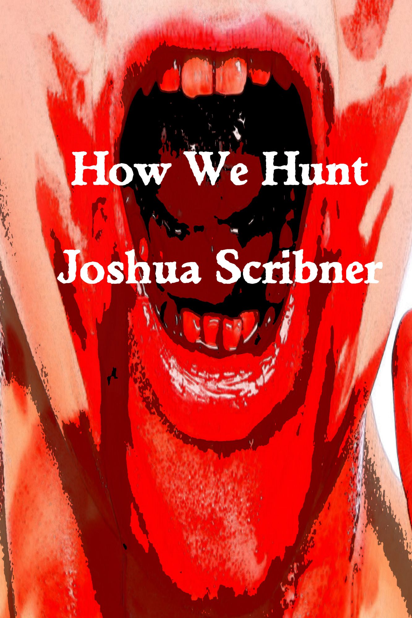How We Hunt