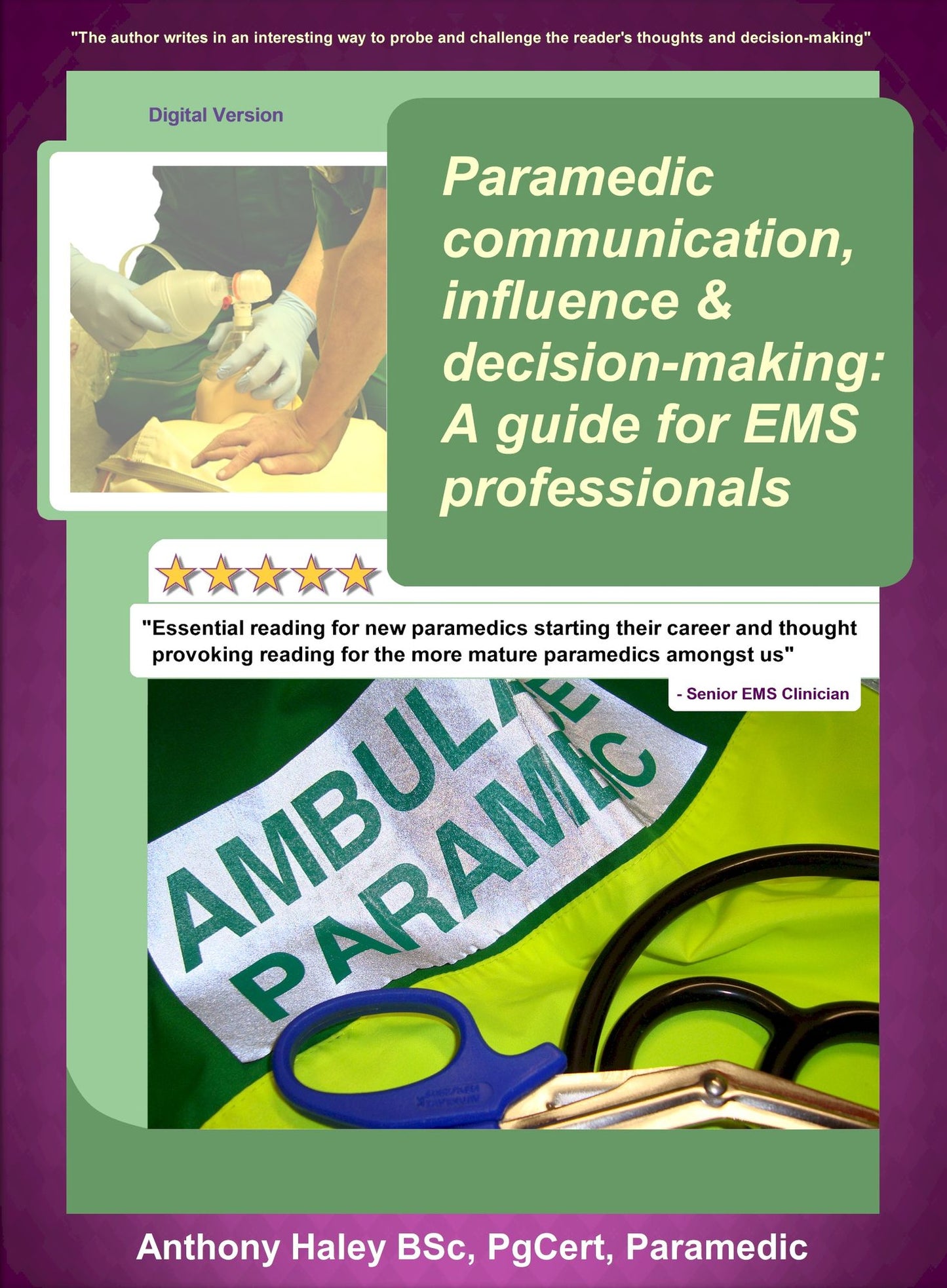 Paramedic Communication, Influence And Decision-Making: A Guide For EMS Professionals