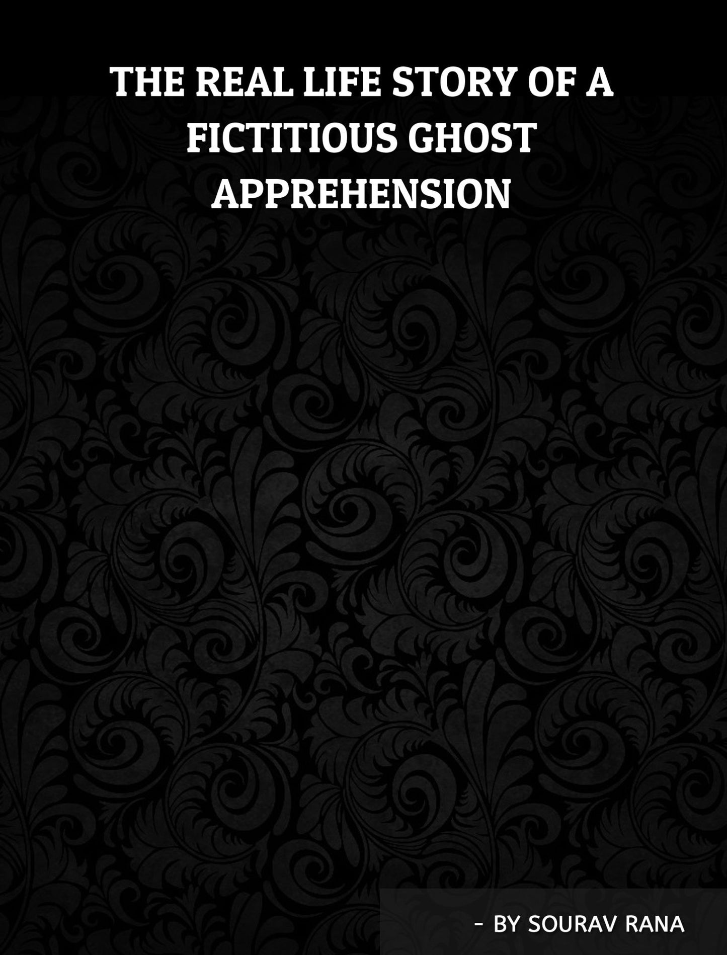 The Real Life Story Of A Fictitious Ghost Apprehension