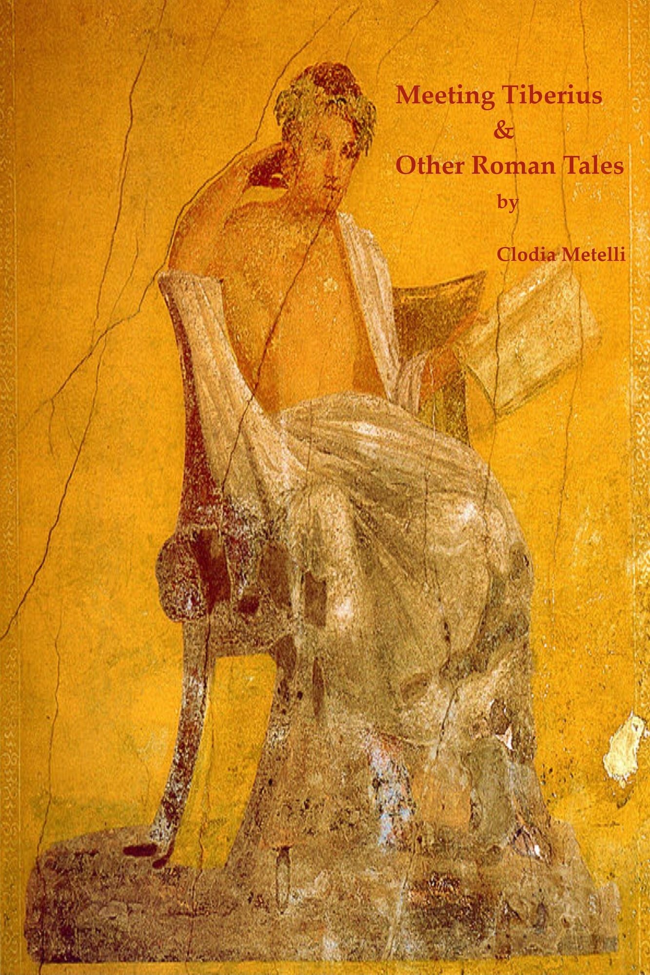 Meeting Tiberius and Other Roman Tales