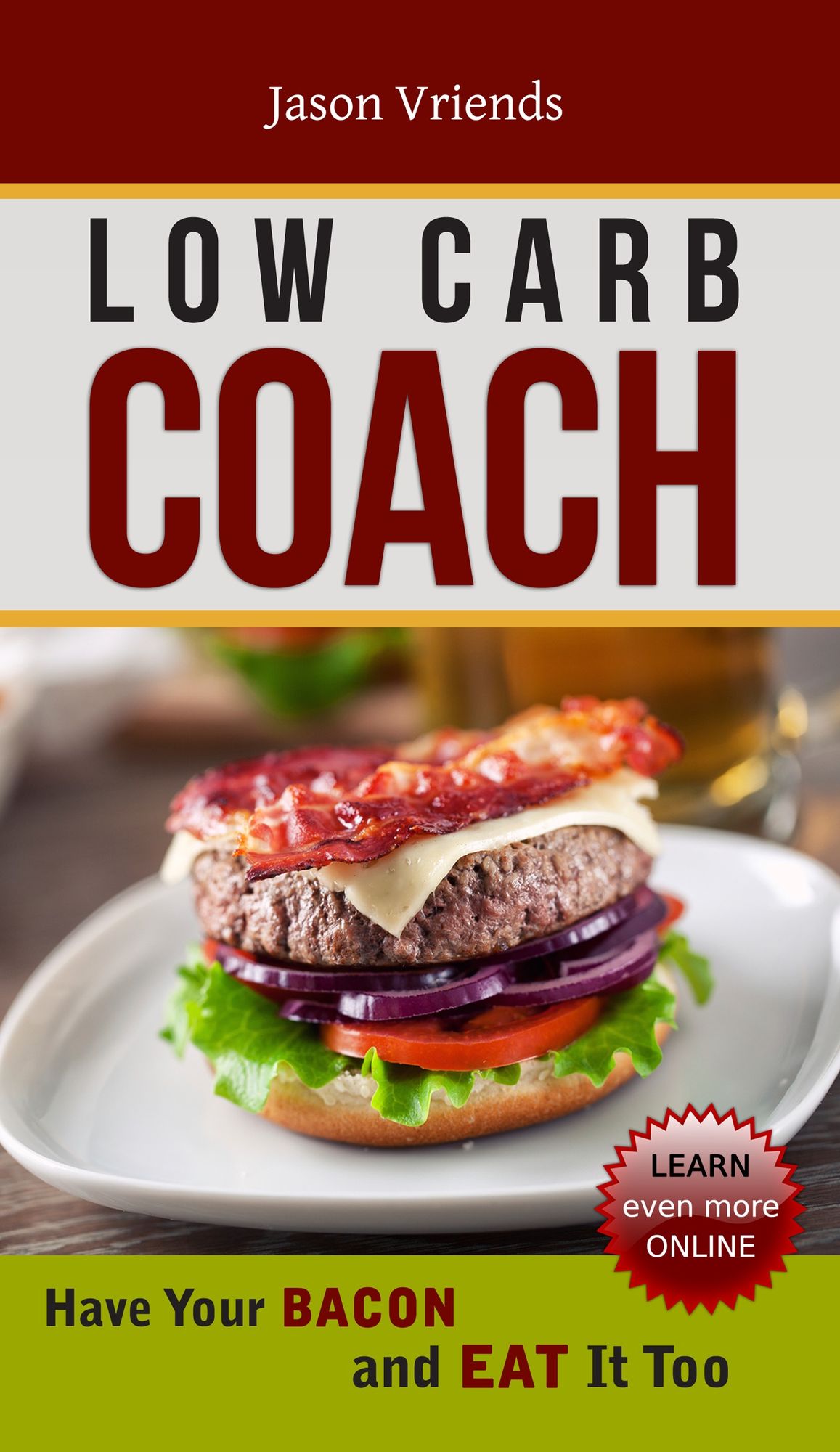 Low Carb Coach: Have Your Bacon and Eat It Too