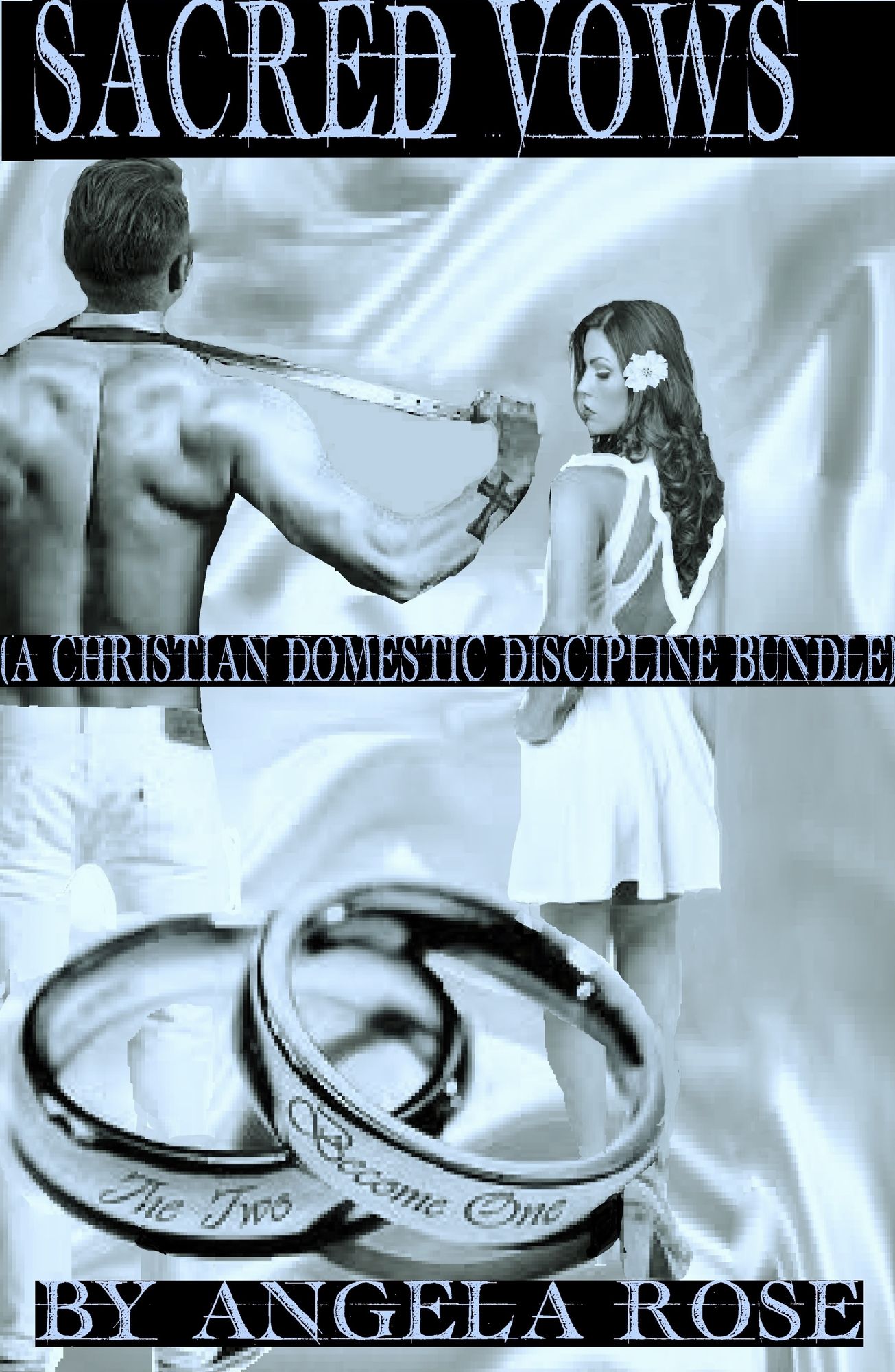 Sacred Vows (A Christian Domestic Discipline Bundle)