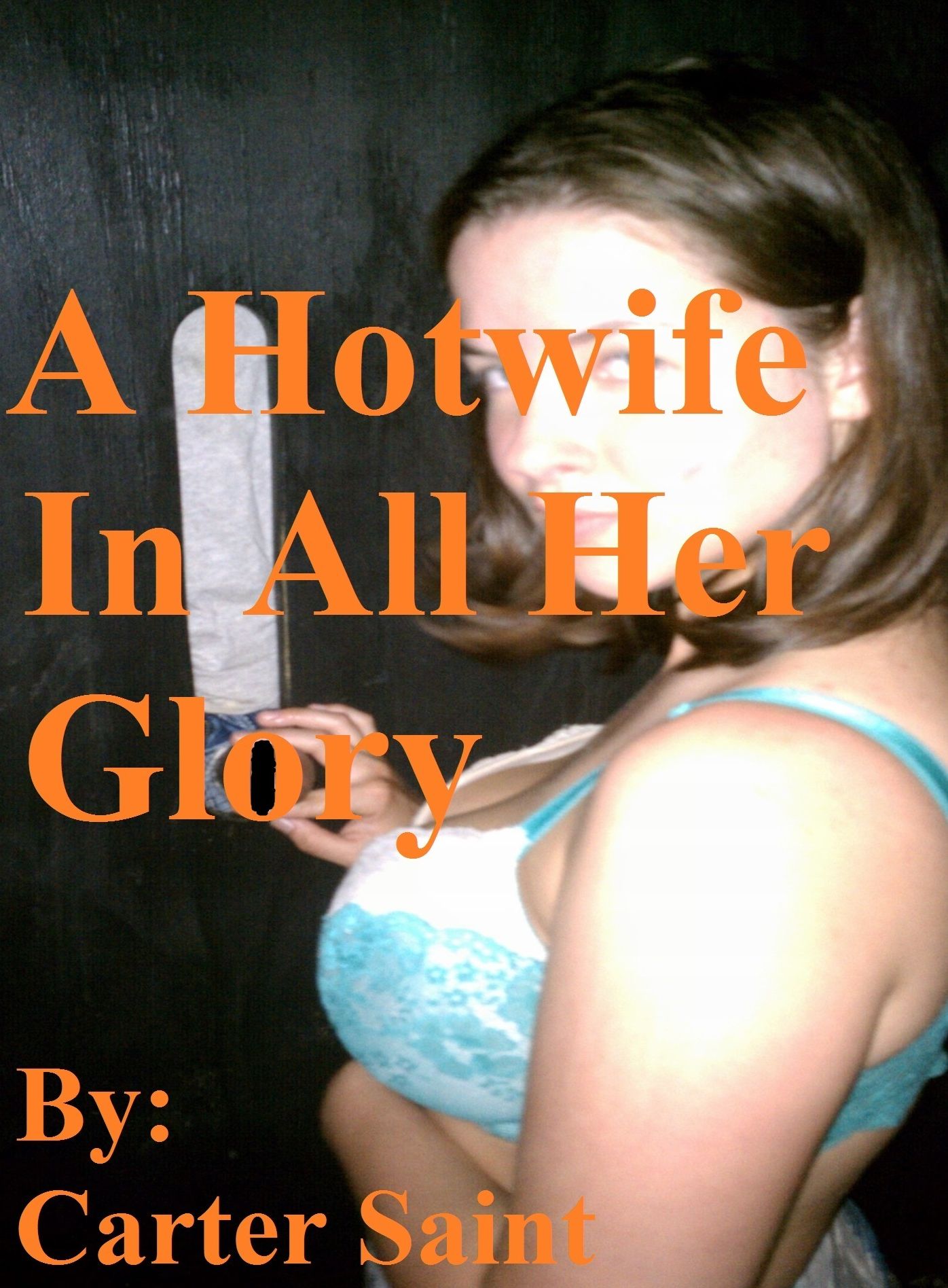 A Hotwife In All Her Glory