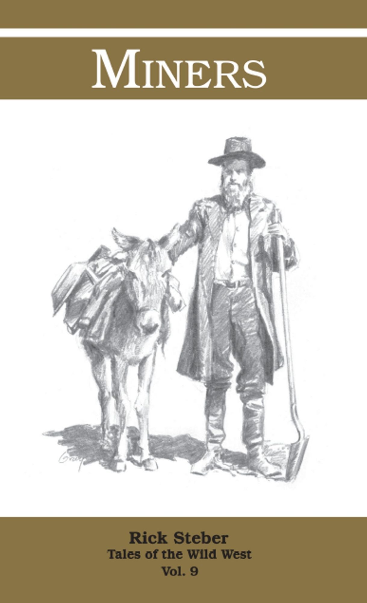 Tales of the Wild West: Miners