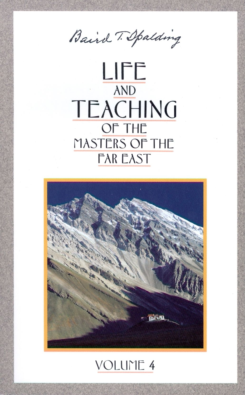 Life & Teaching of the Masters of the Far East, Vol 4