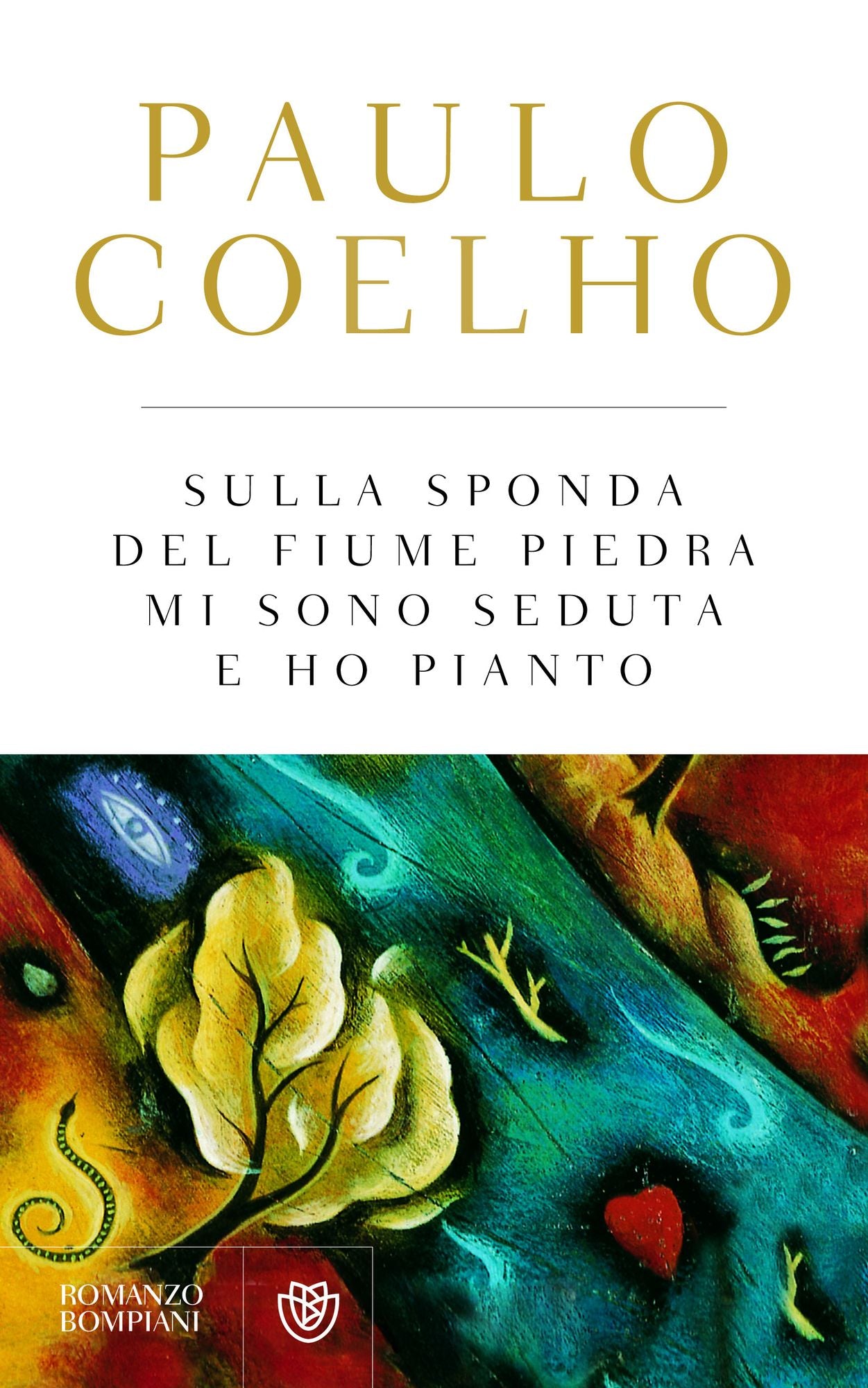 Sulla sponda del fiume Piedra mi sono seduta e ho pianto