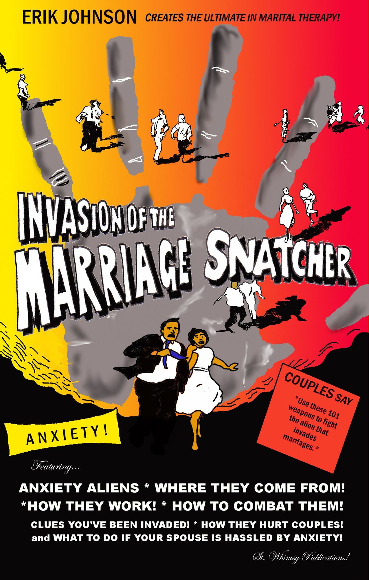 Invasion of the Marriage Snatcher: Battling Your Anxiety Alien
