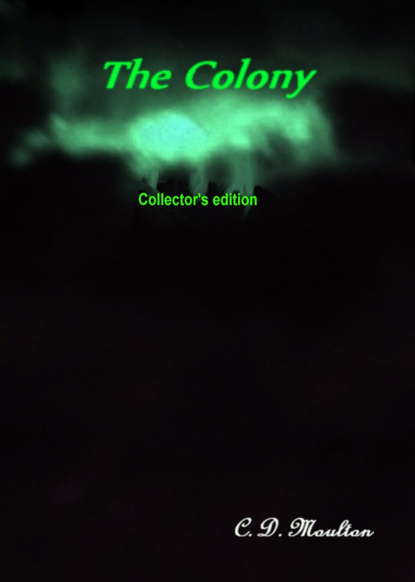 The Colony Collector's edition