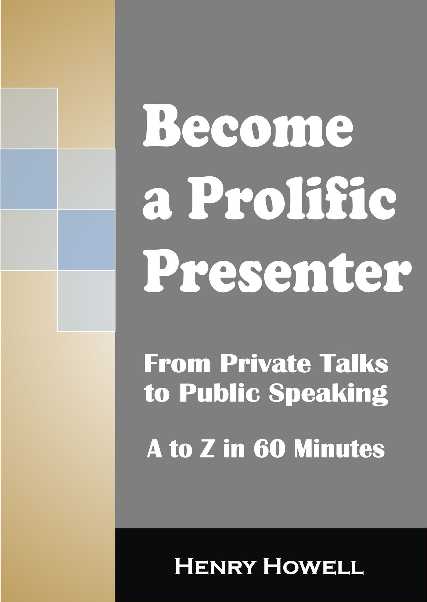 Become a Prolific Presenter