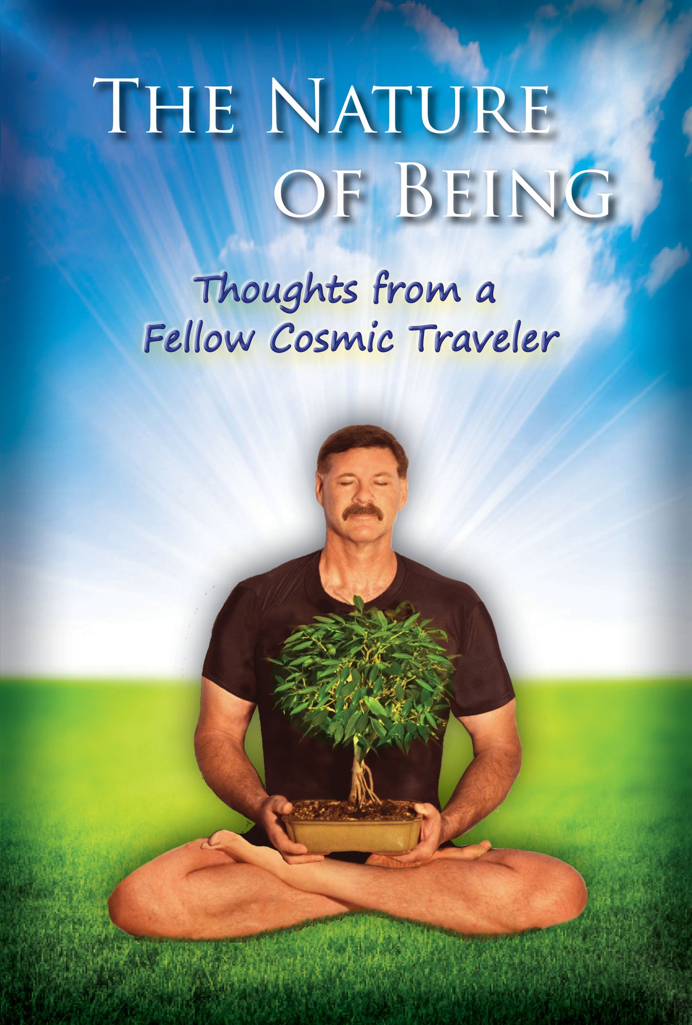 The Nature of Being: Thoughts from a Fellow Cosmic Traveler