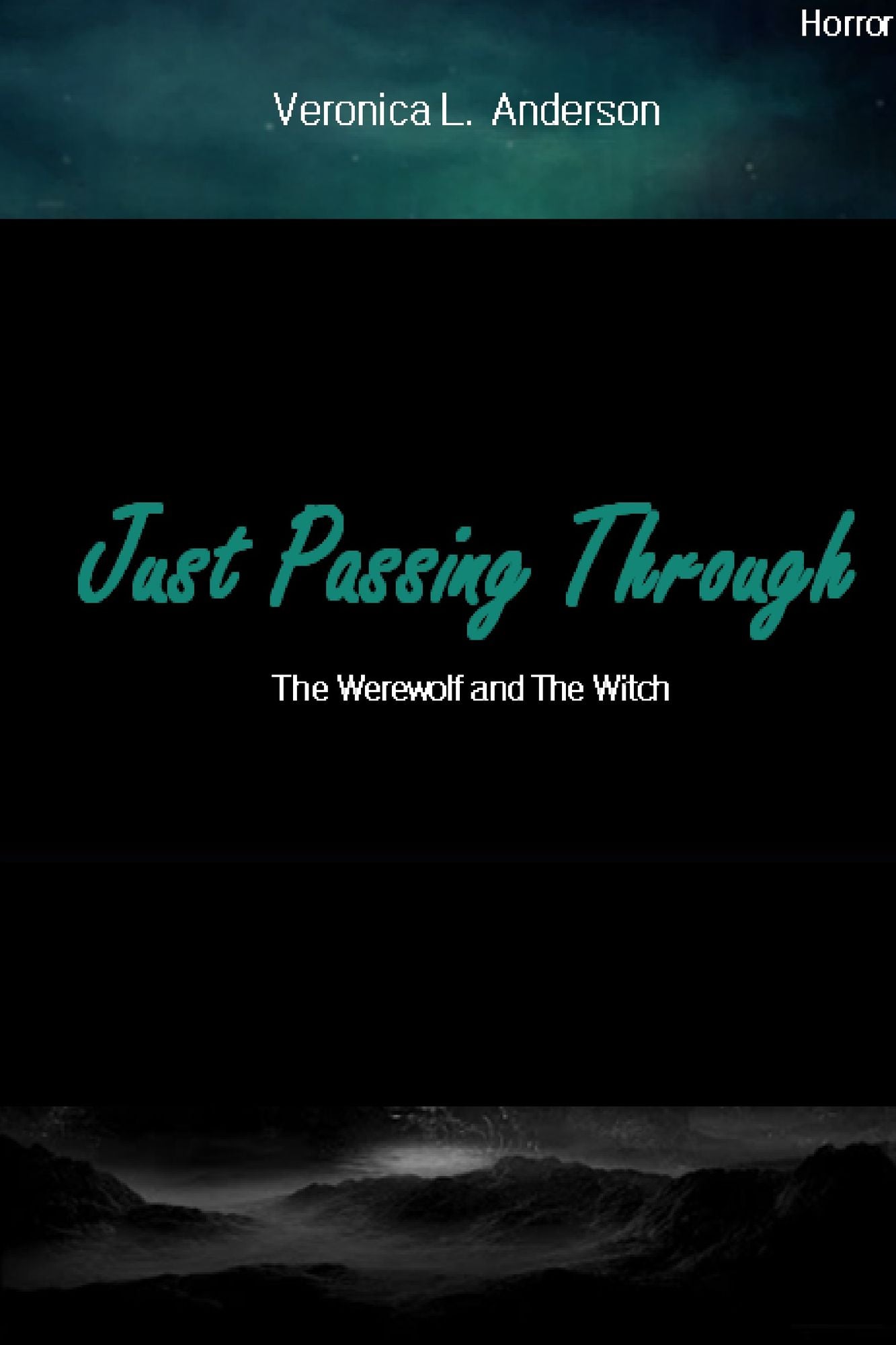 Just Passing Through: The Werewolf and The Witch